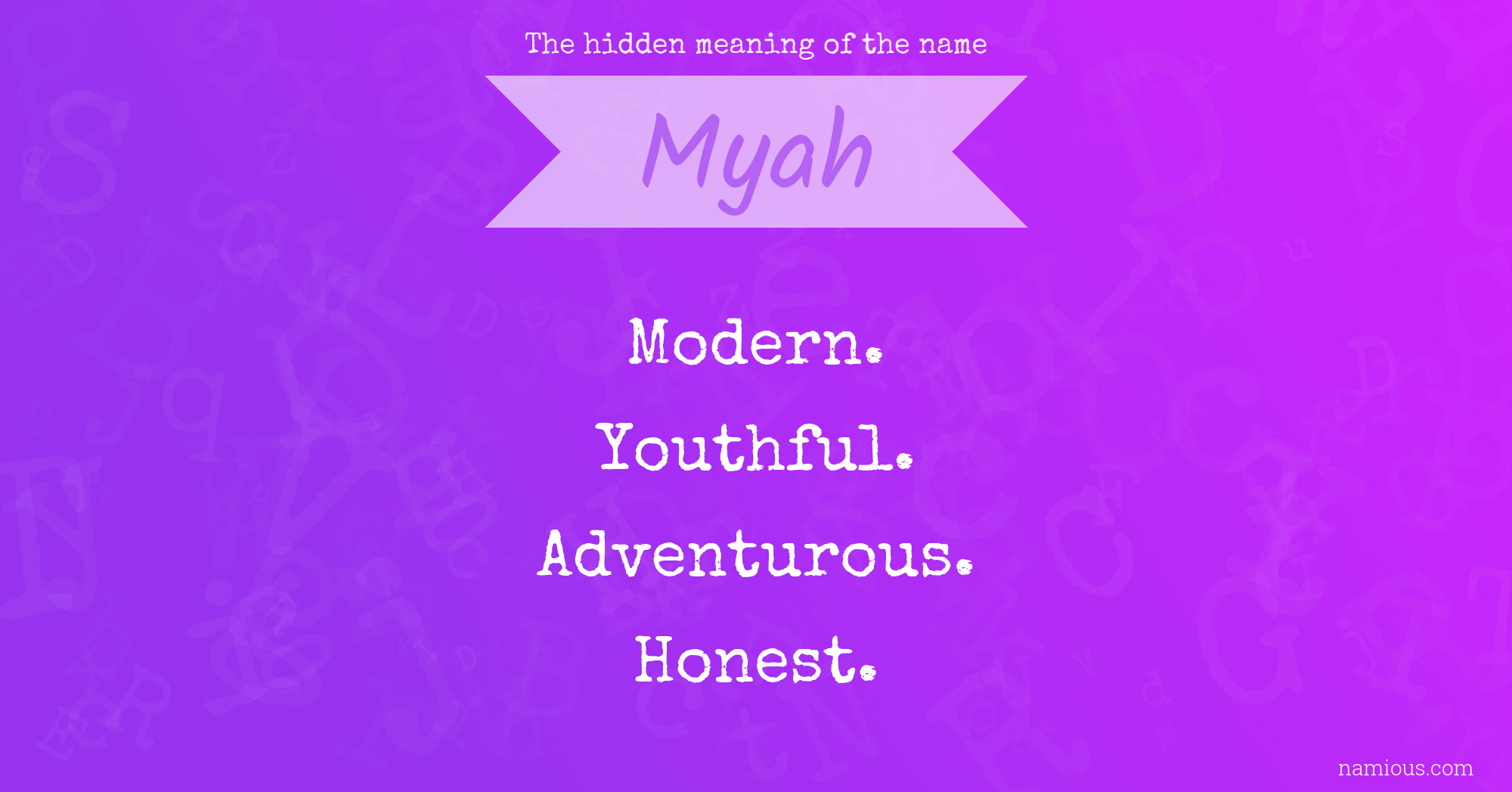 The hidden meaning of the name Myah