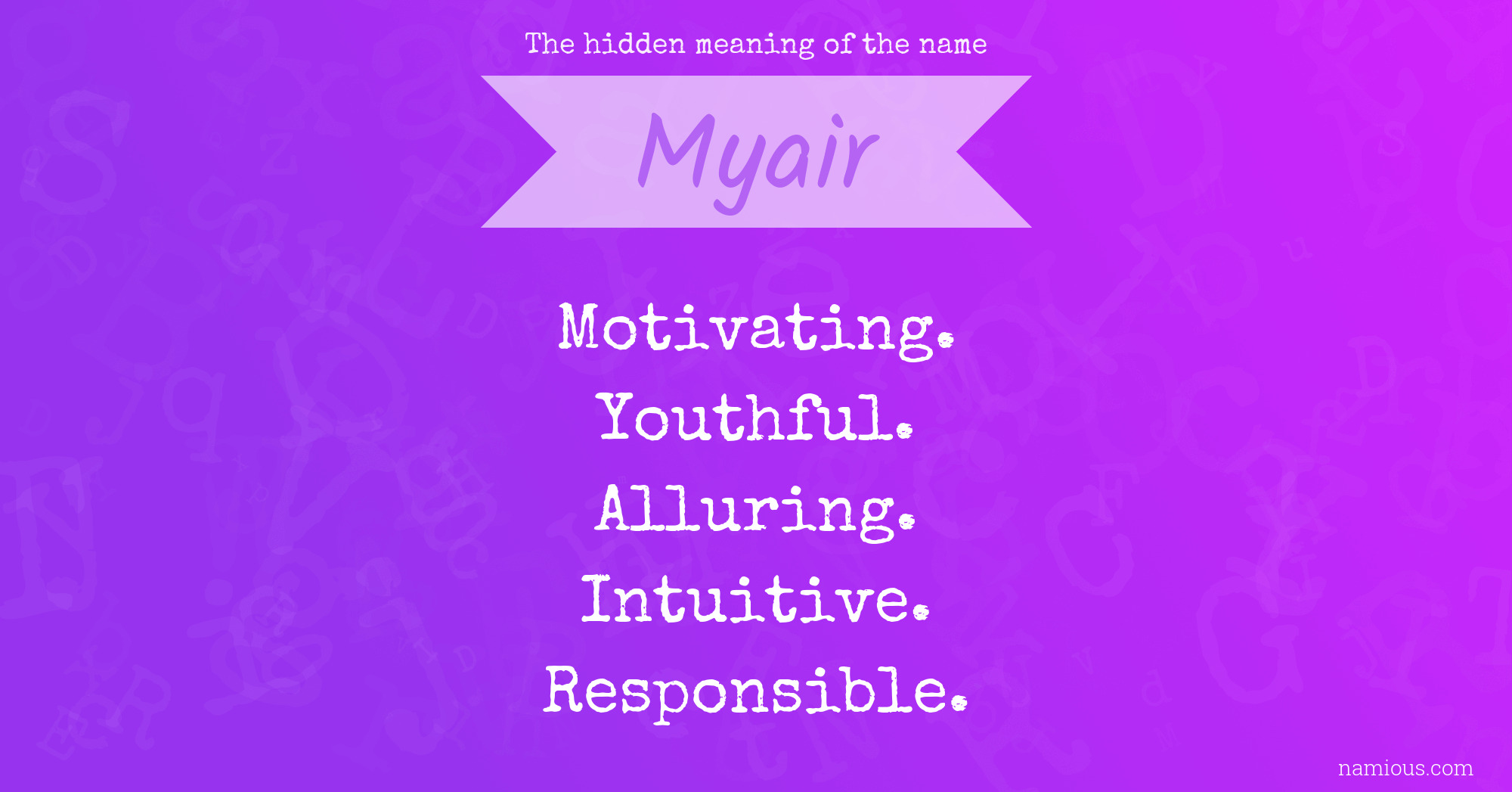 The hidden meaning of the name Myair