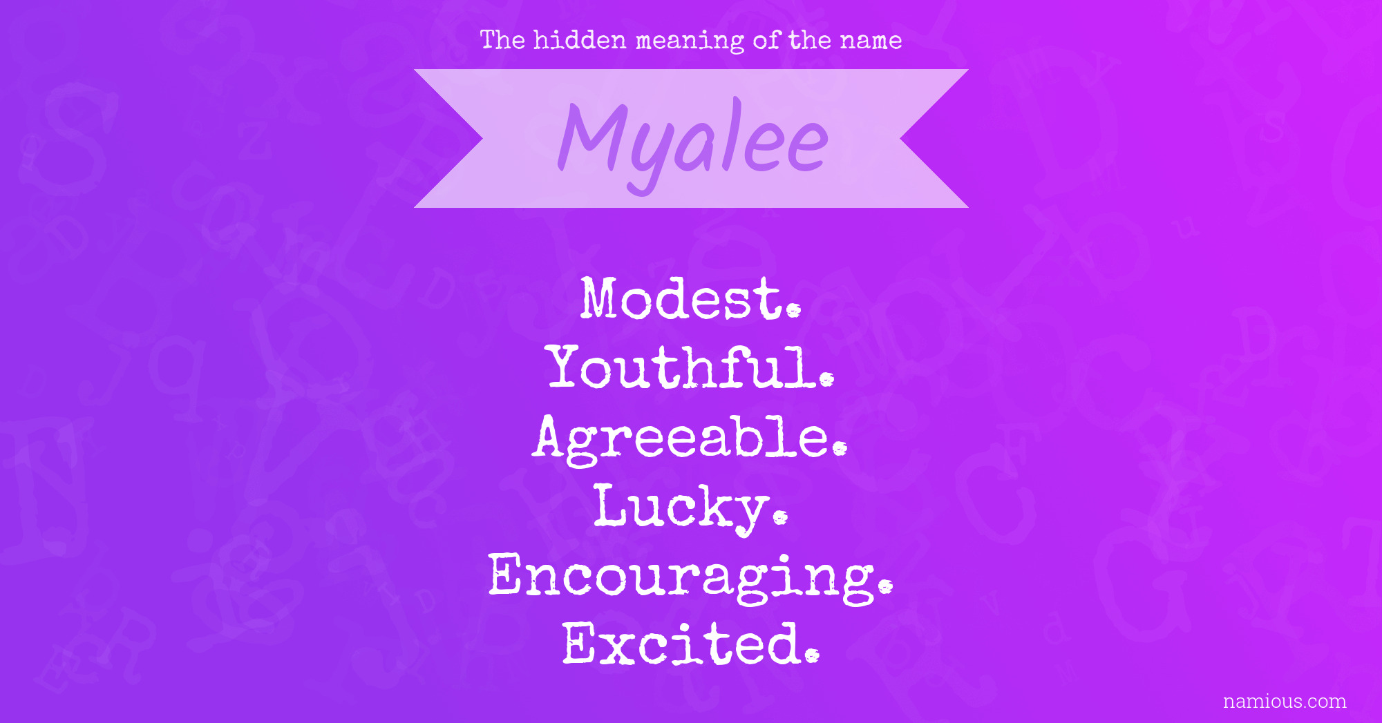 The hidden meaning of the name Myalee