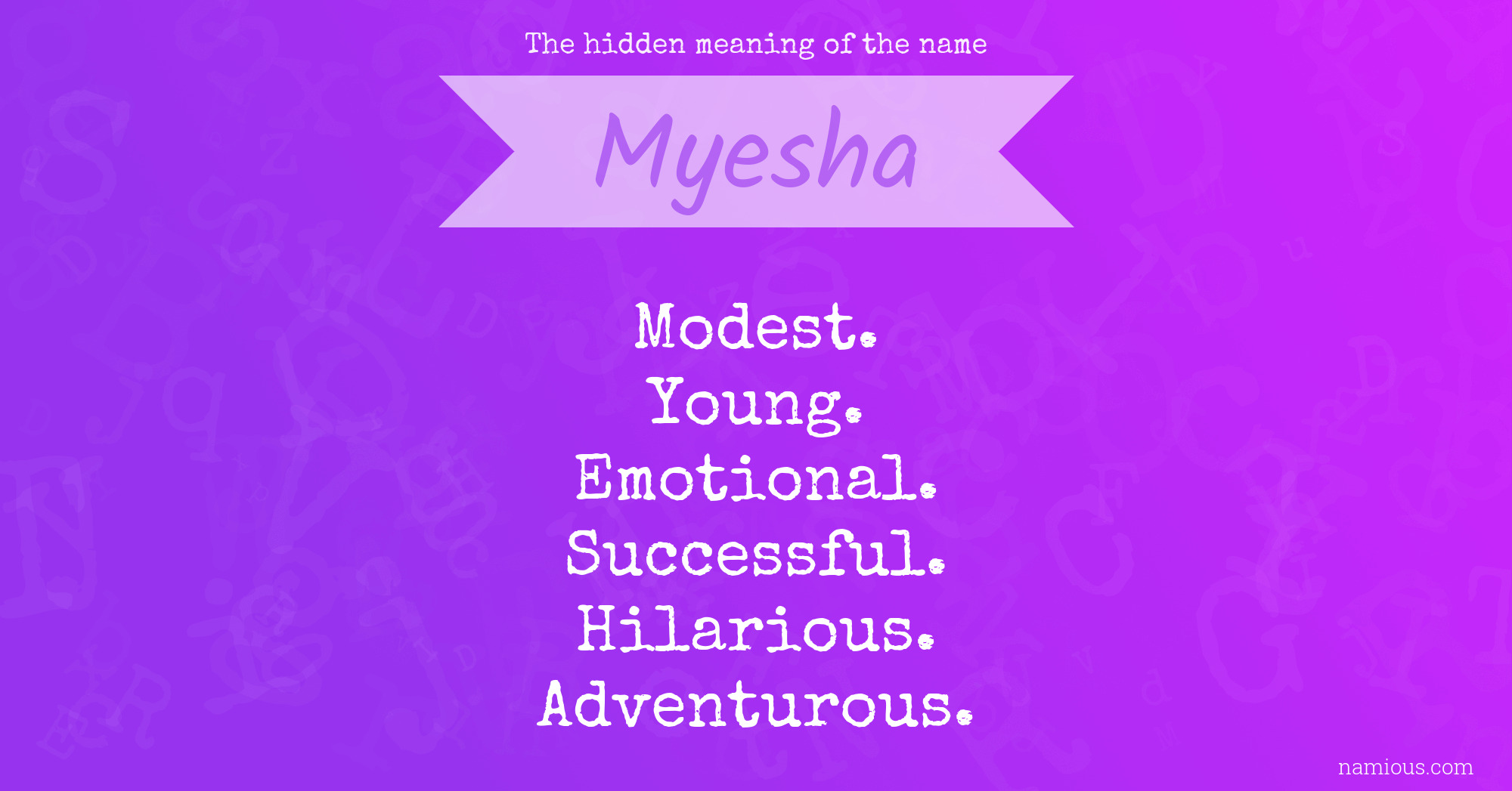 The hidden meaning of the name Myesha