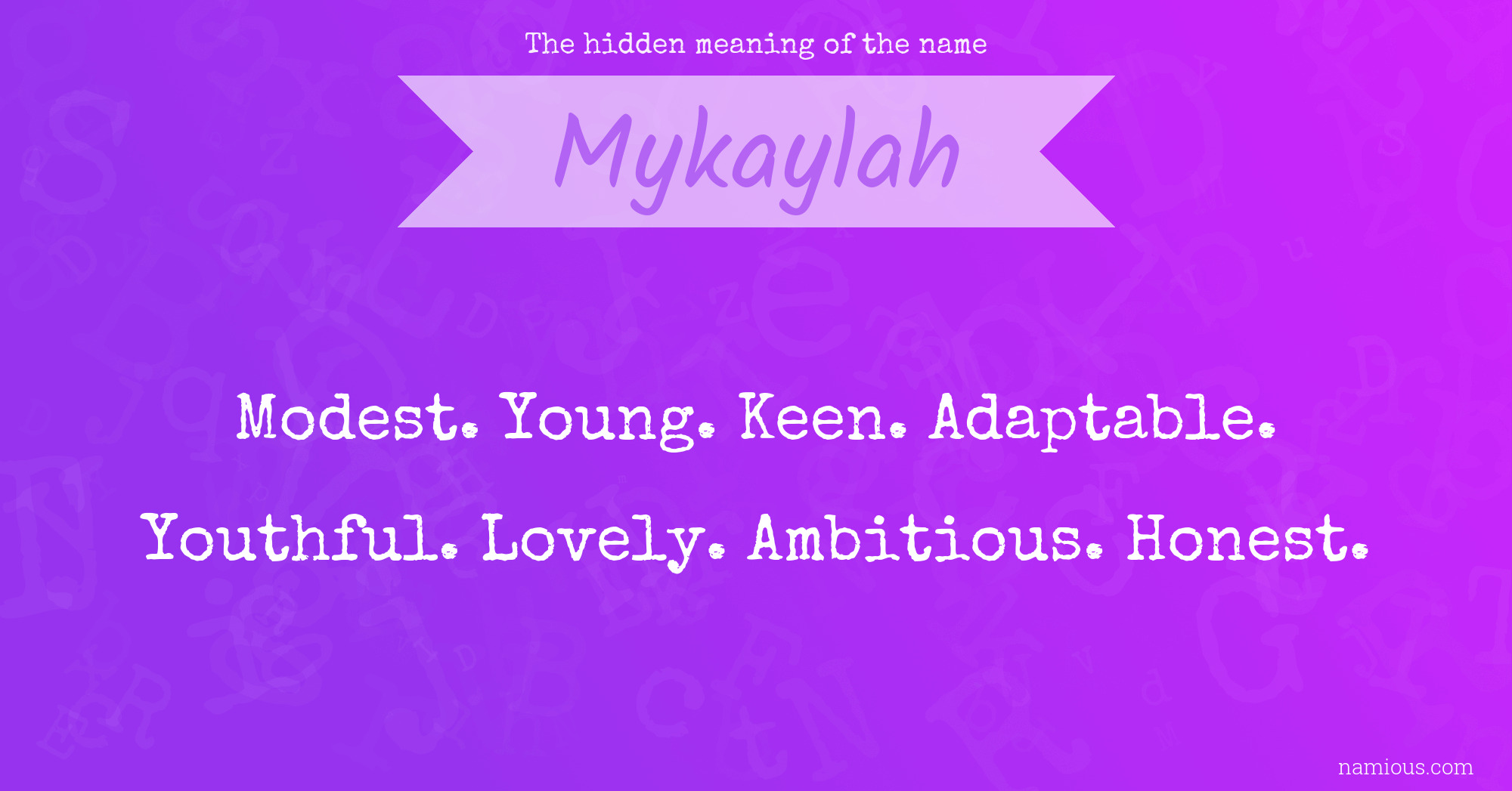 The hidden meaning of the name Mykaylah