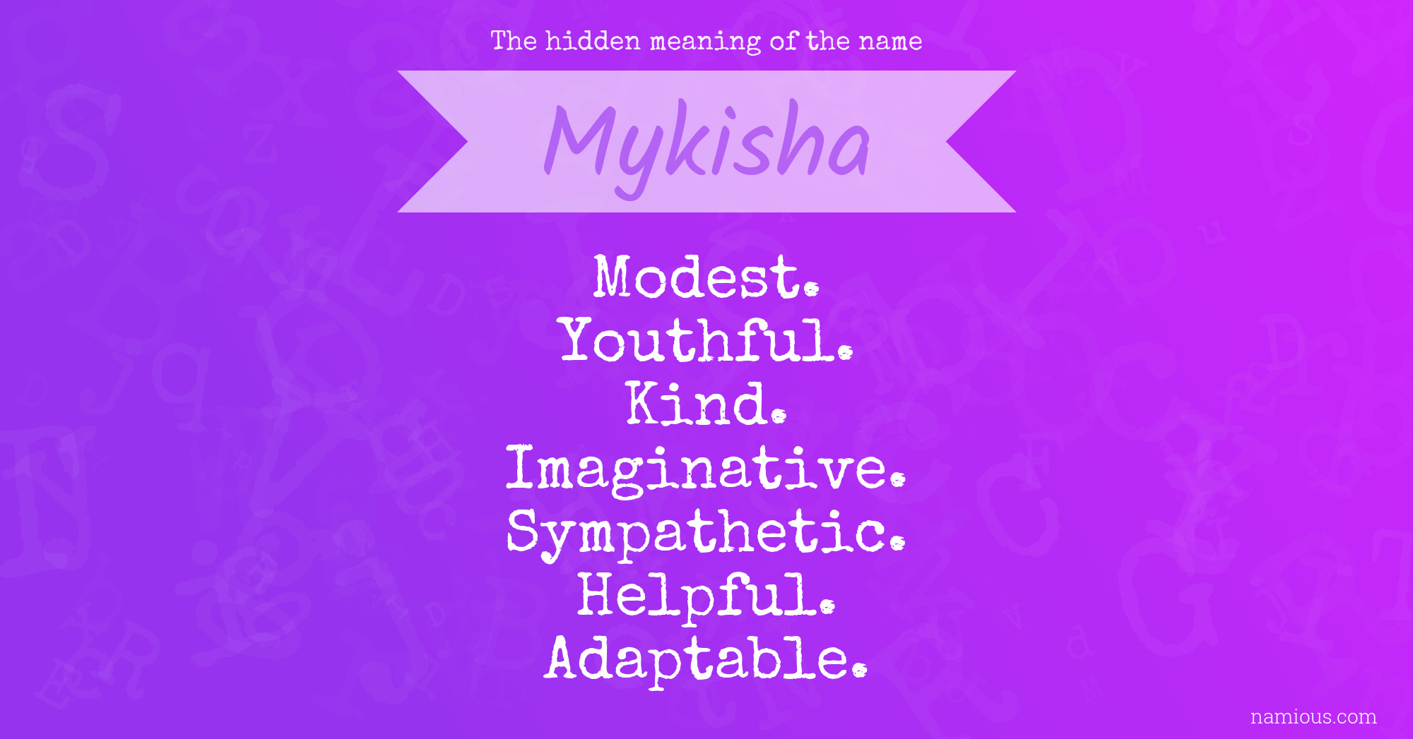 The hidden meaning of the name Mykisha