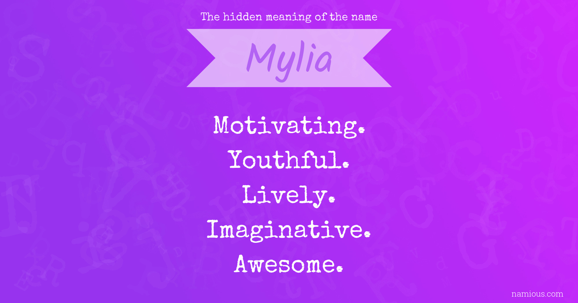 The hidden meaning of the name Mylia