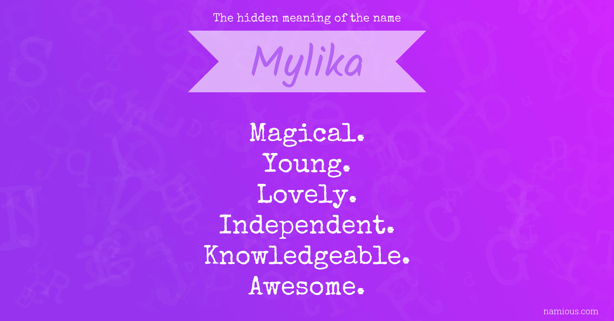 The hidden meaning of the name Mylika