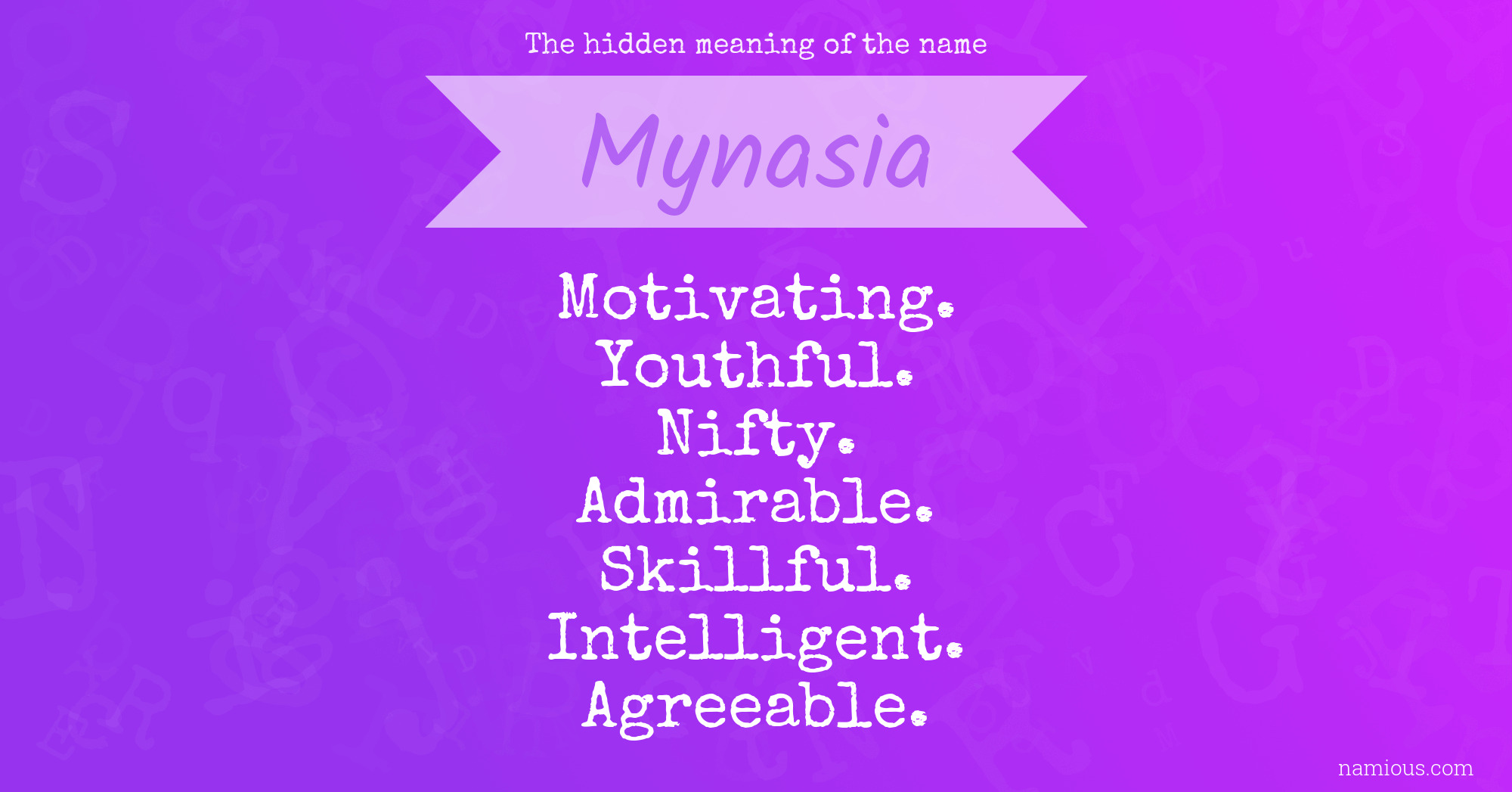 The hidden meaning of the name Mynasia