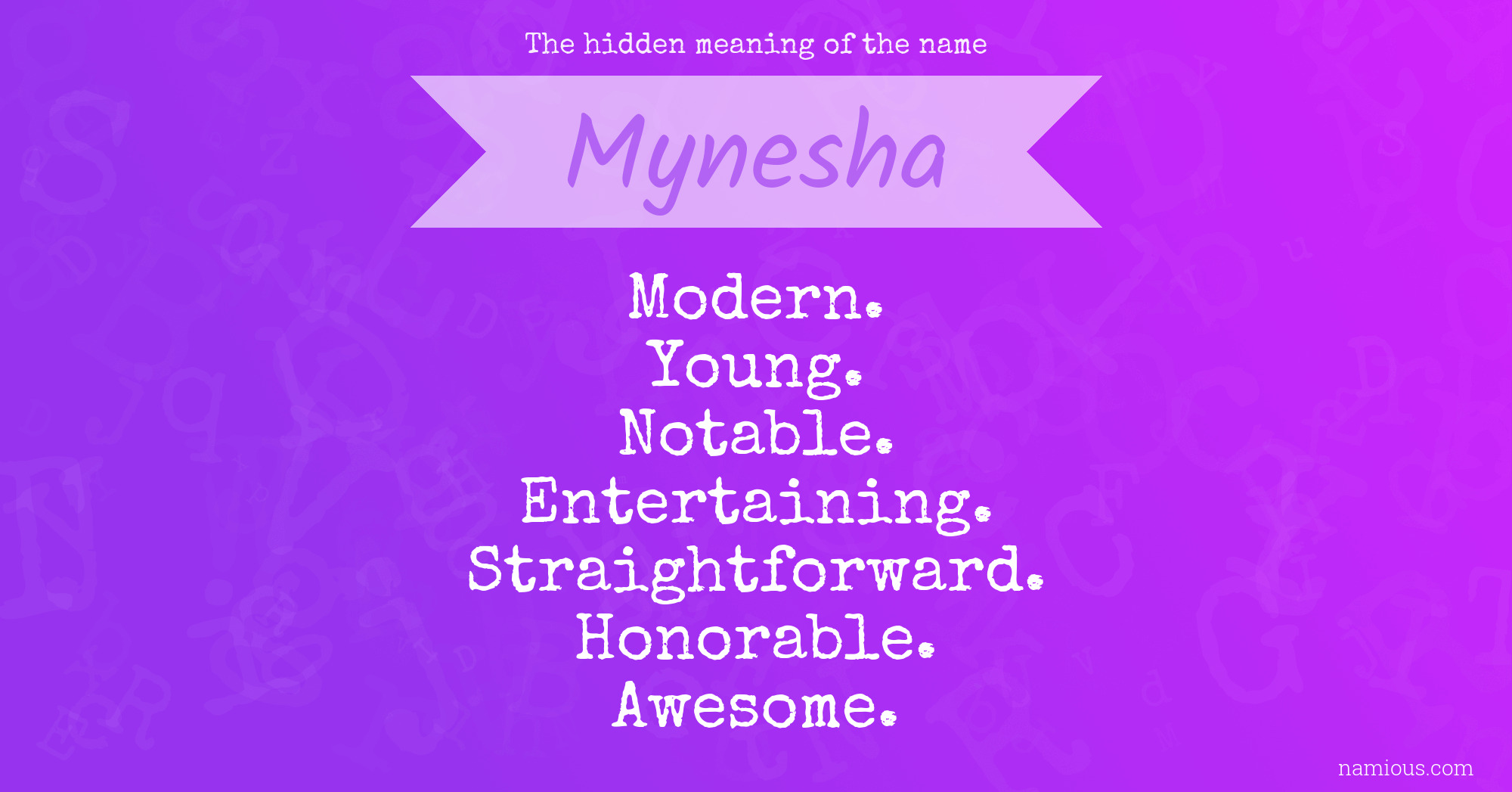 The hidden meaning of the name Mynesha