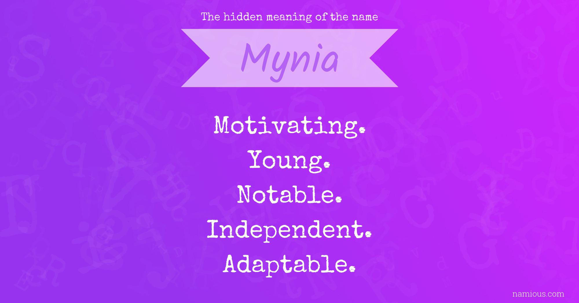 The hidden meaning of the name Mynia