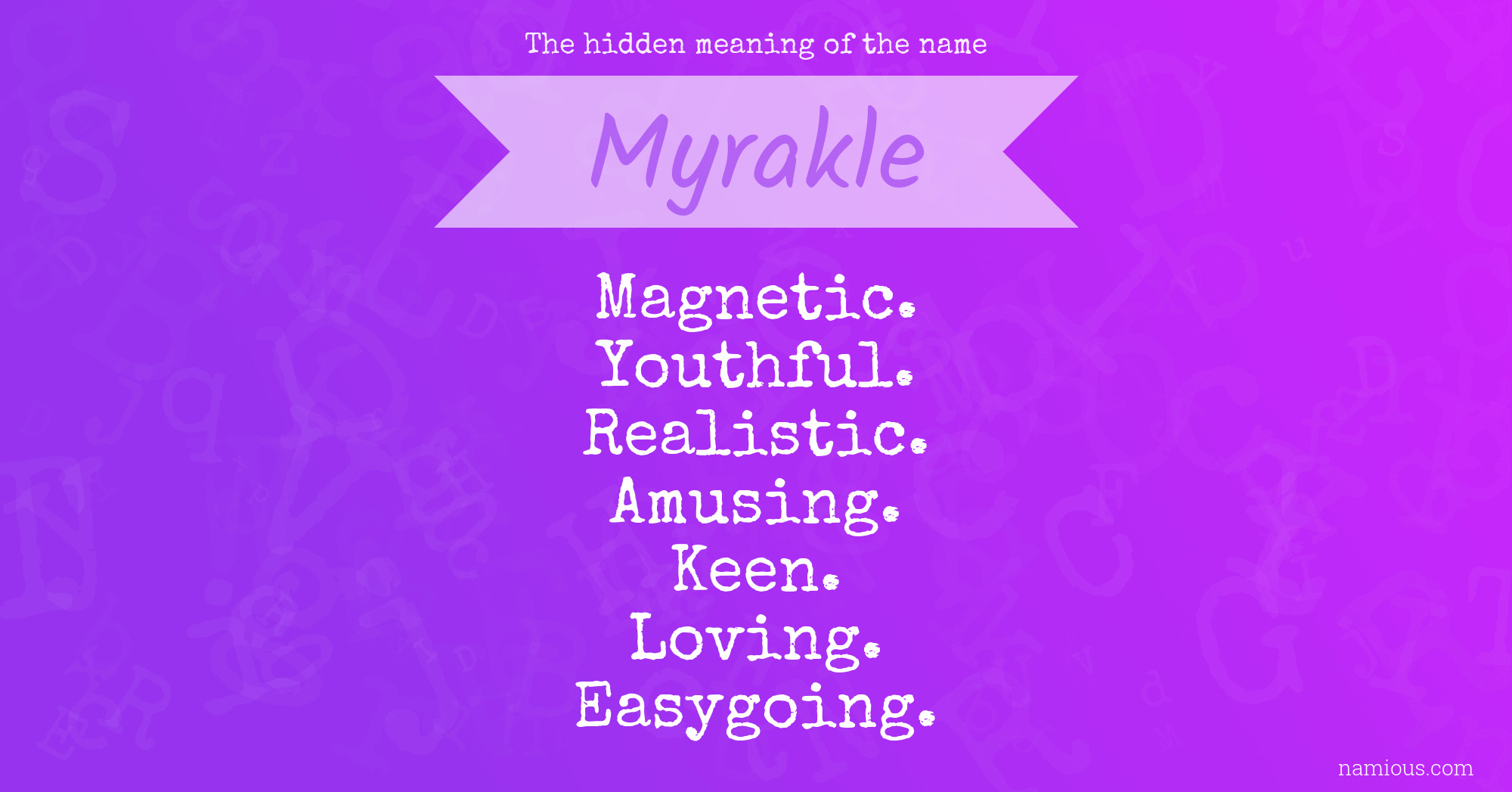 The hidden meaning of the name Myrakle