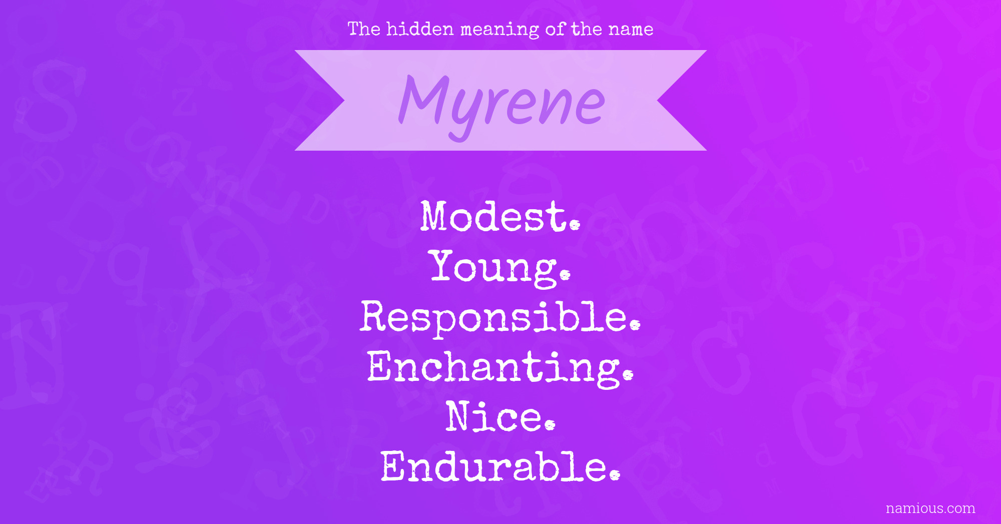 The hidden meaning of the name Myrene