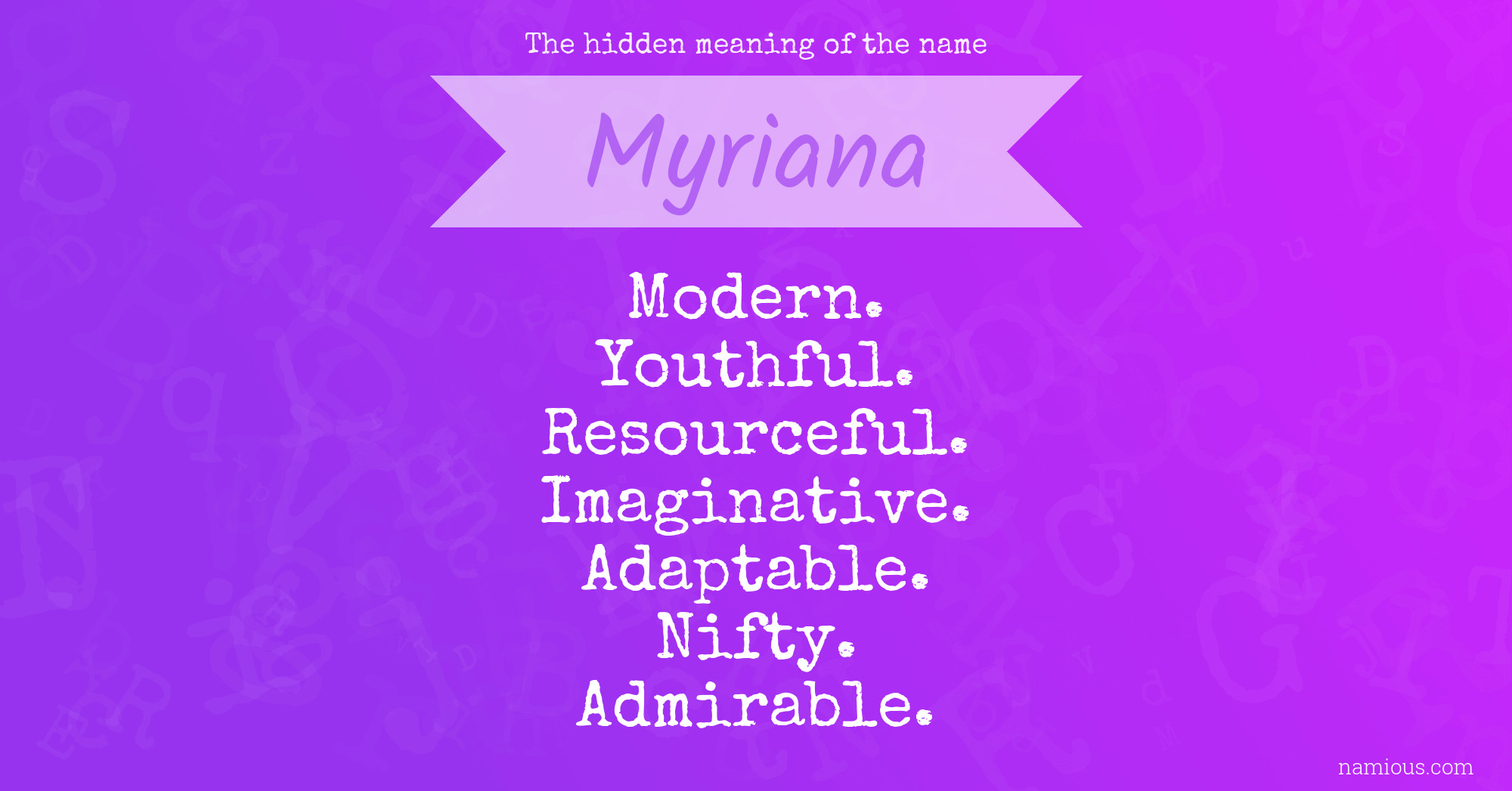 The hidden meaning of the name Myriana