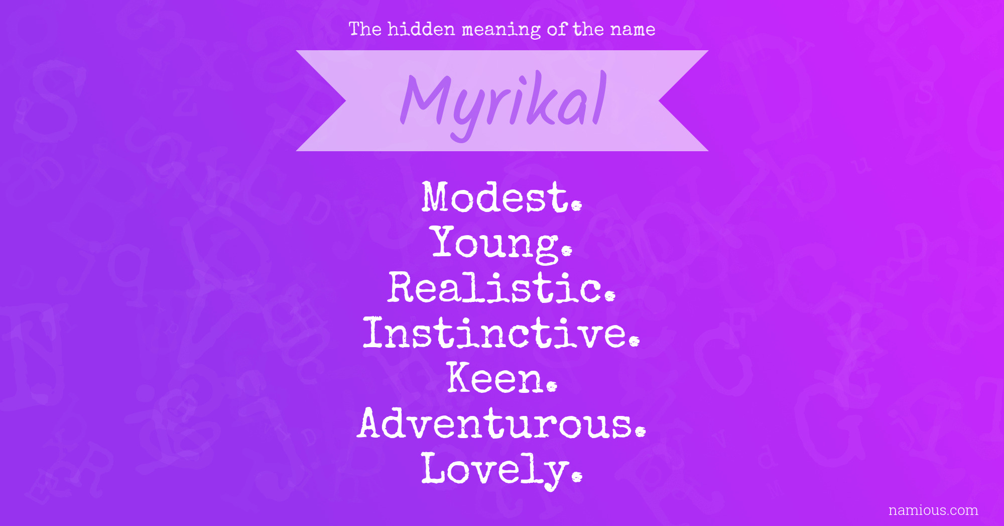 The hidden meaning of the name Myrikal