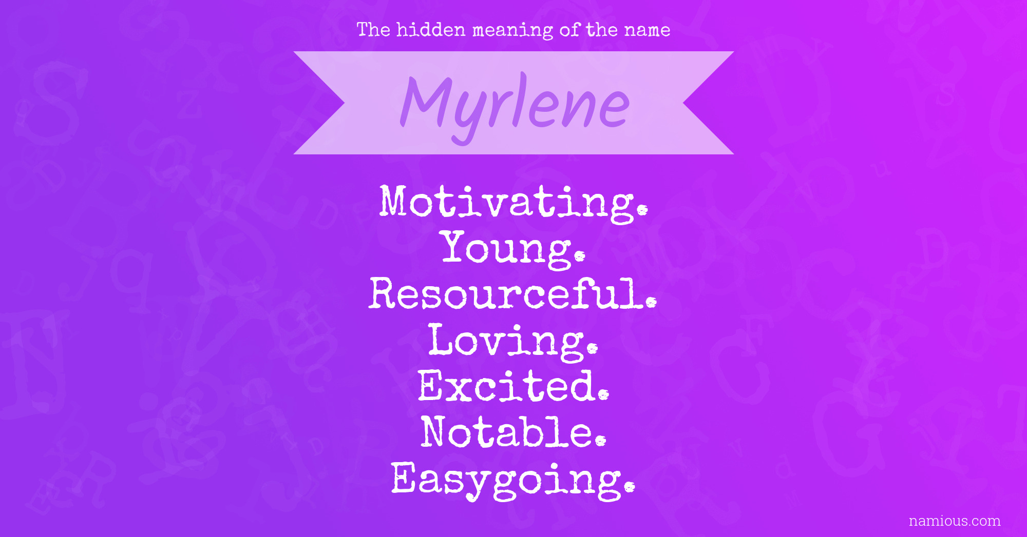 The hidden meaning of the name Myrlene