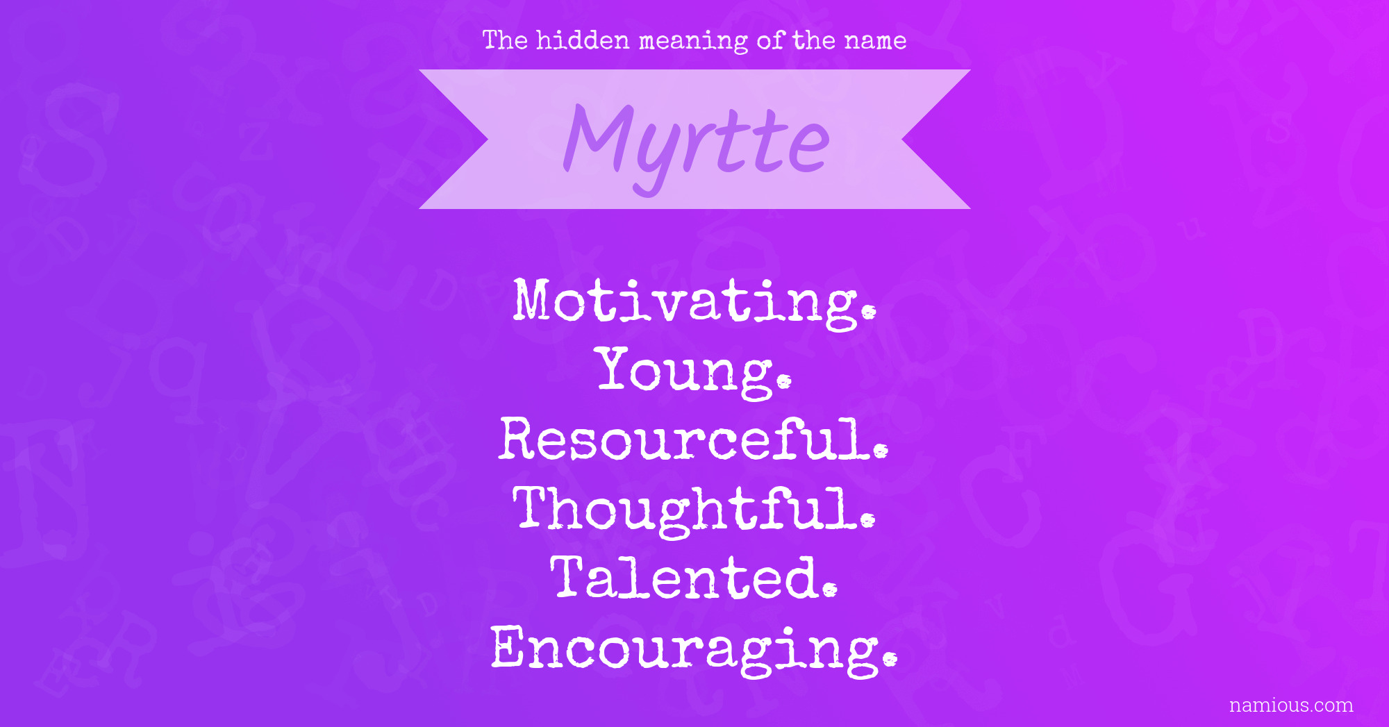 The hidden meaning of the name Myrtte