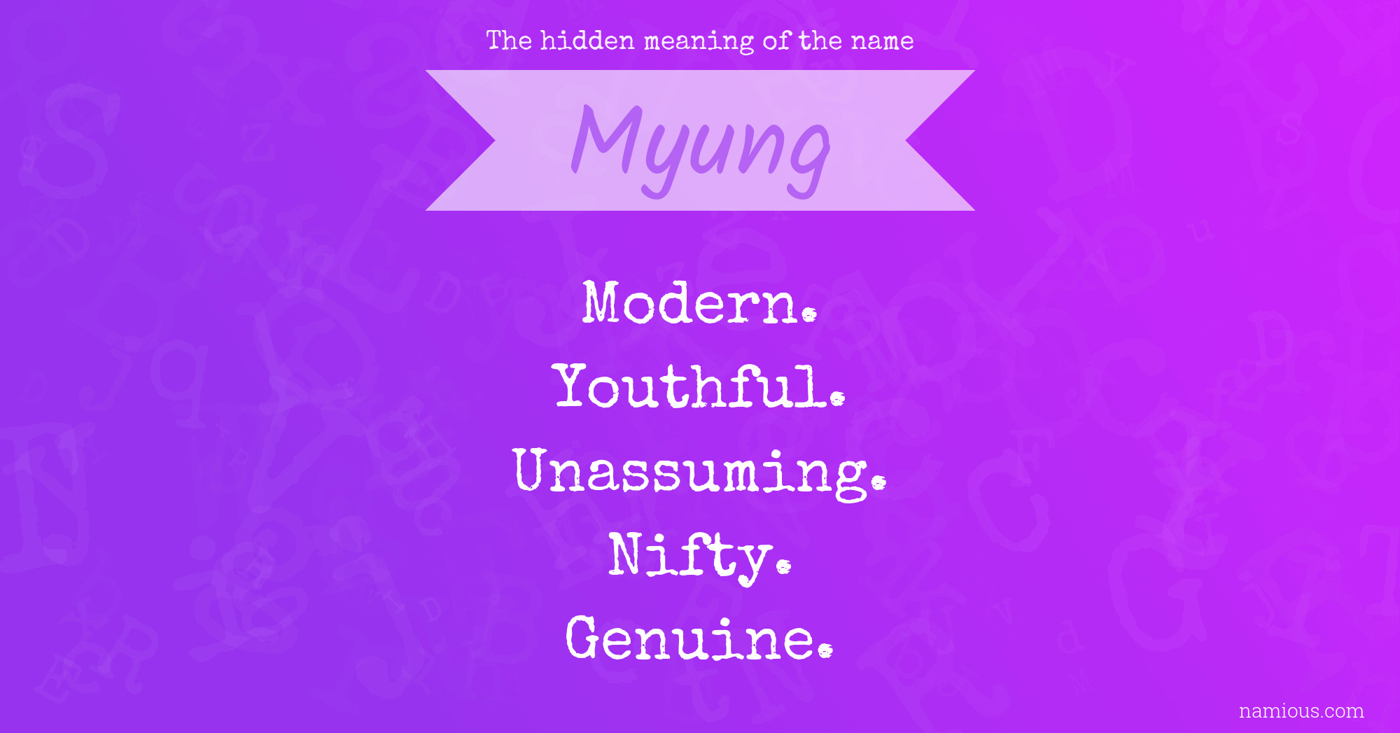 The hidden meaning of the name Myung