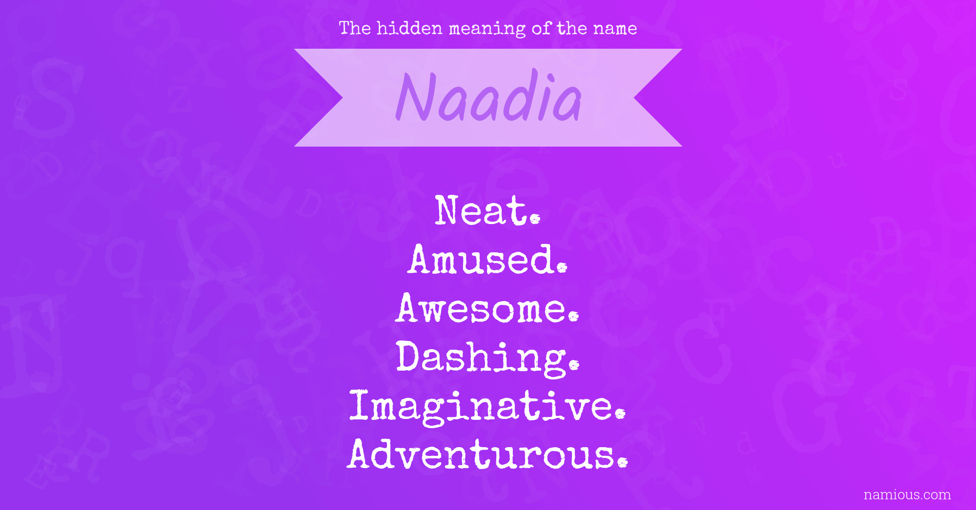 The hidden meaning of the name Naadia