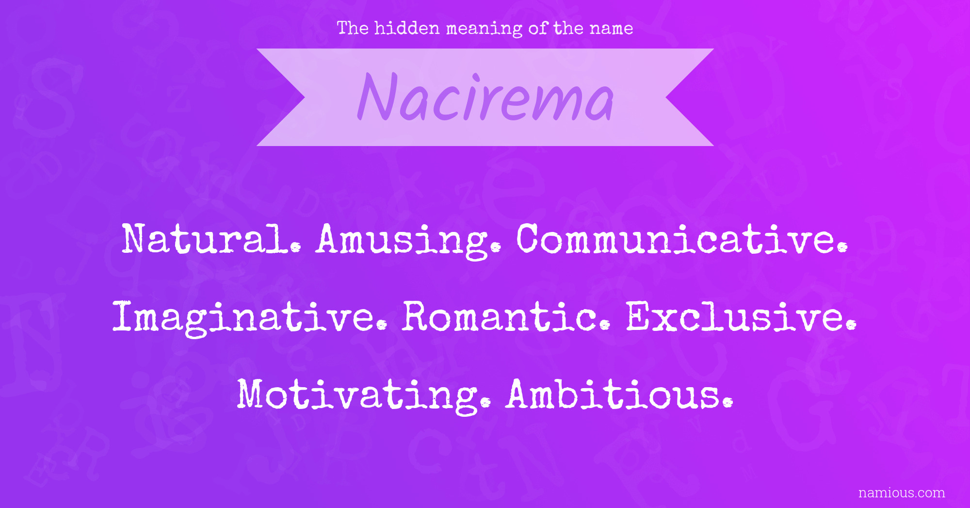 The hidden meaning of the name Nacirema