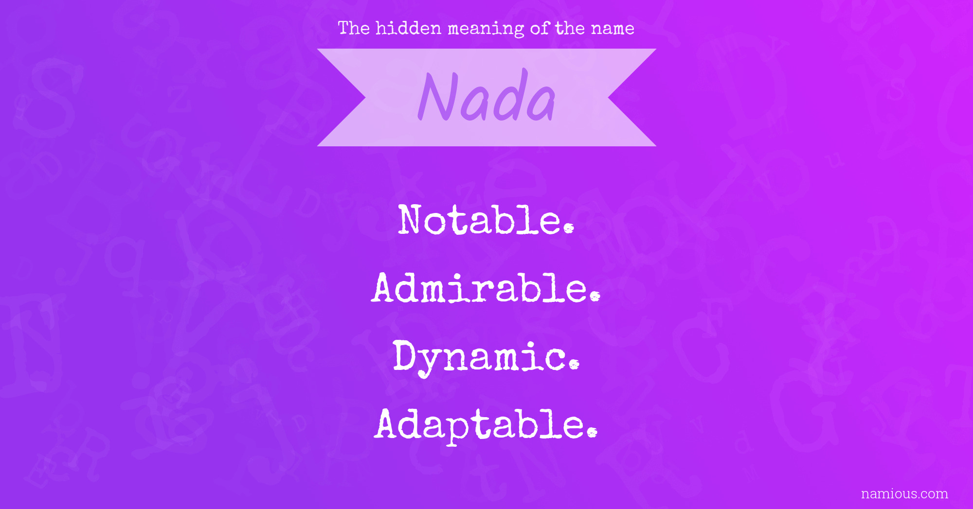 The hidden meaning of the name Nada Namious