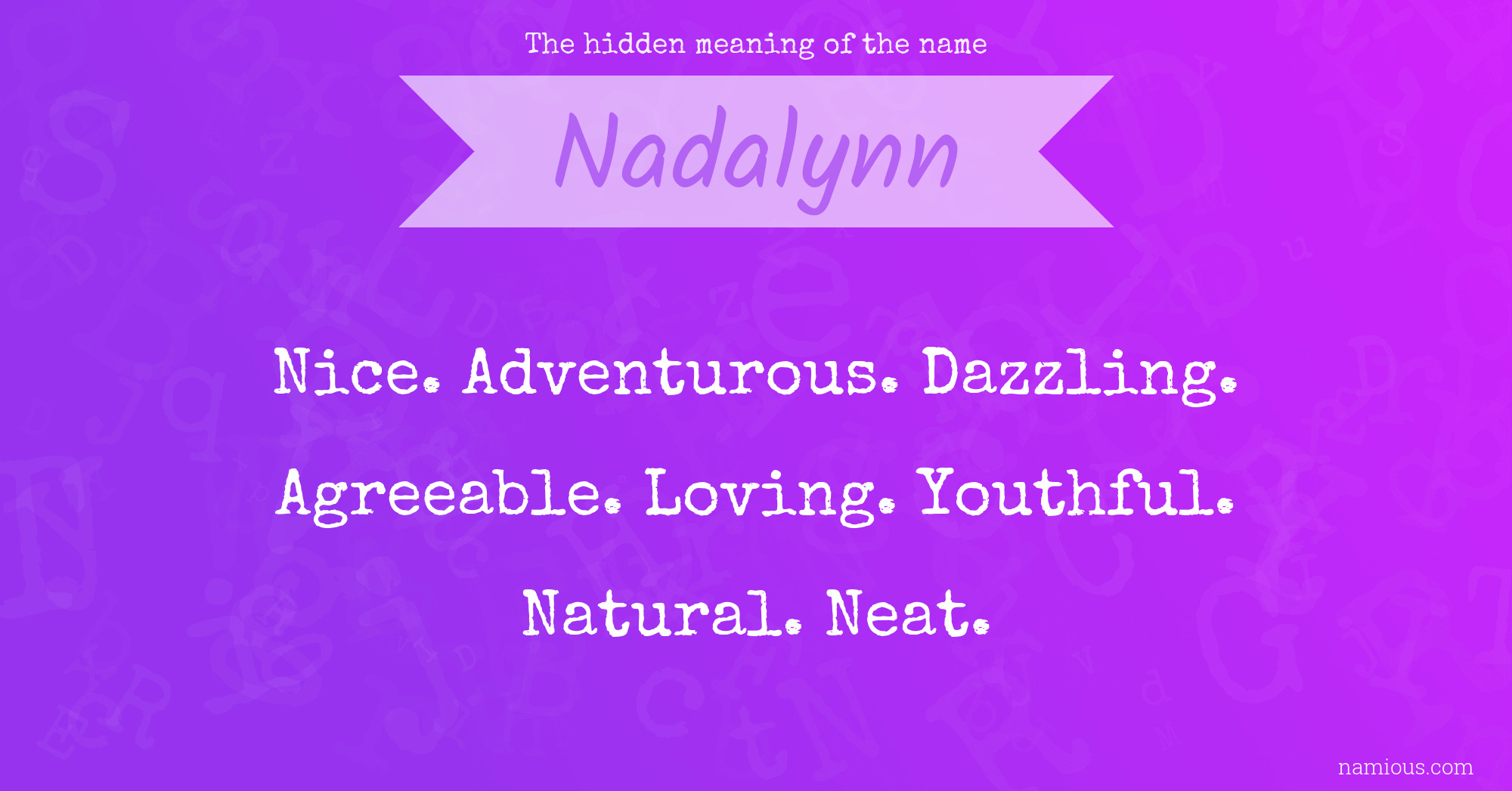 The hidden meaning of the name Nadalynn