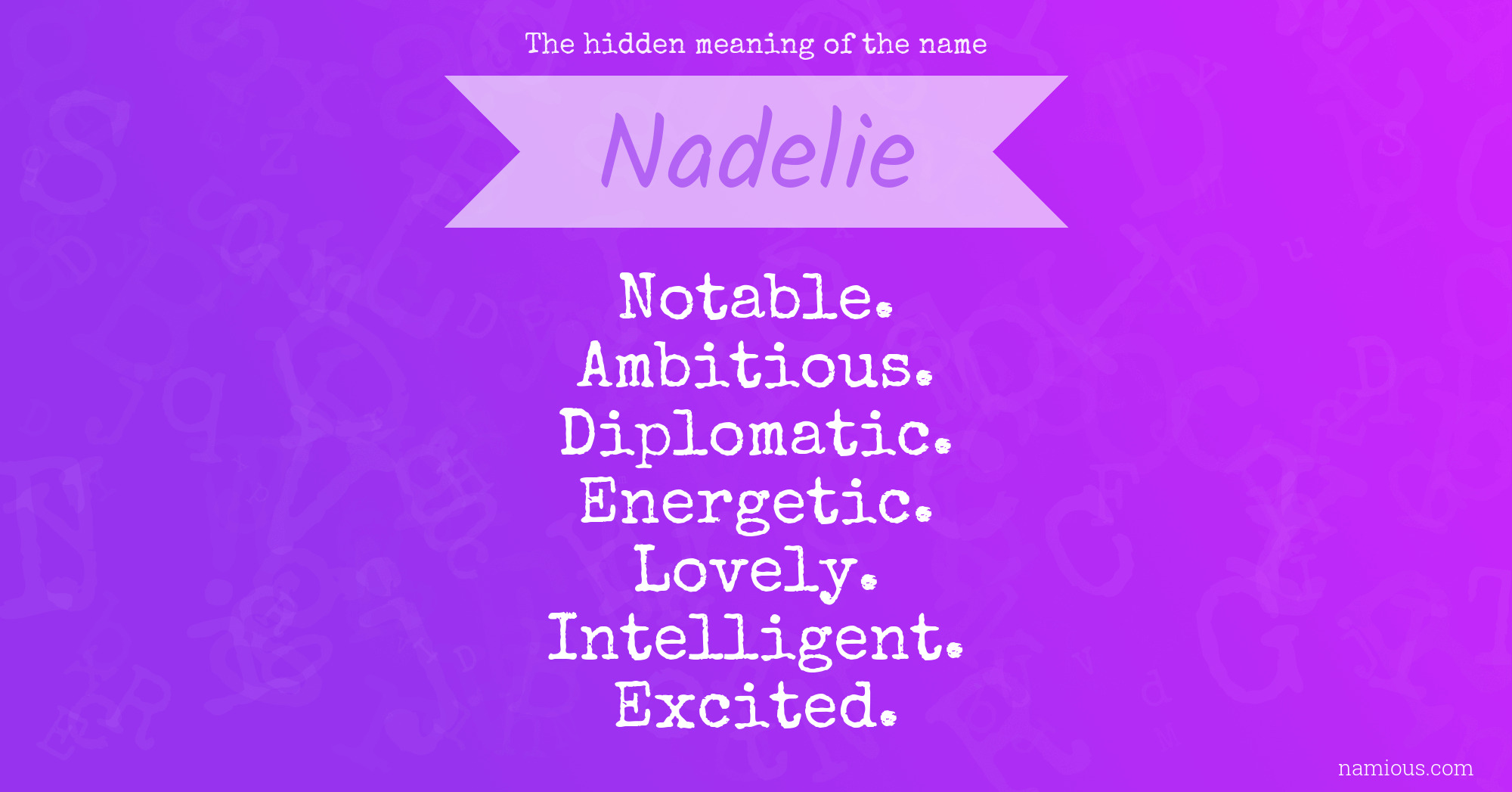 The hidden meaning of the name Nadelie