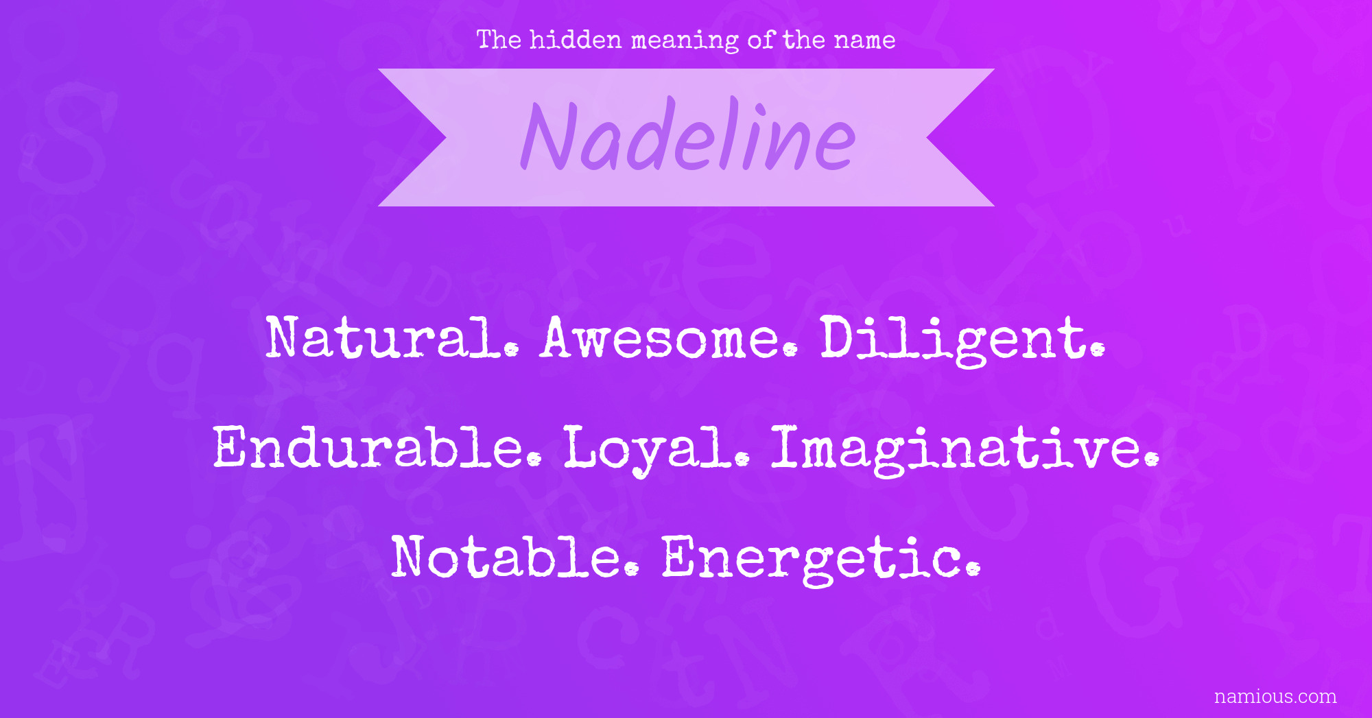 The hidden meaning of the name Nadeline