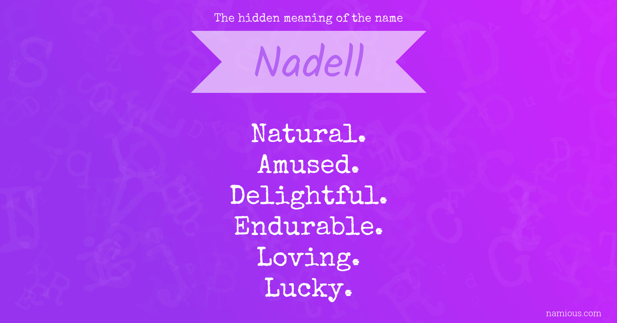 The hidden meaning of the name Nadell