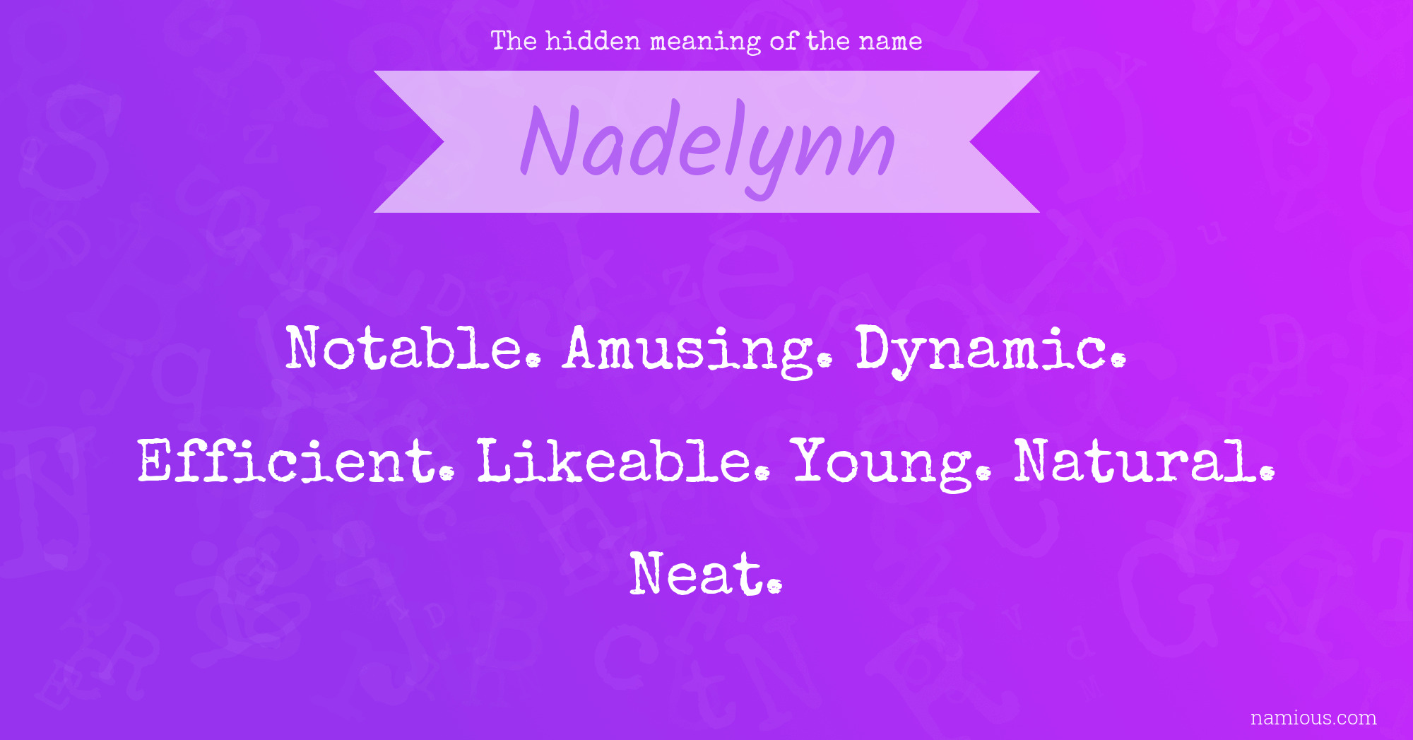 The hidden meaning of the name Nadelynn