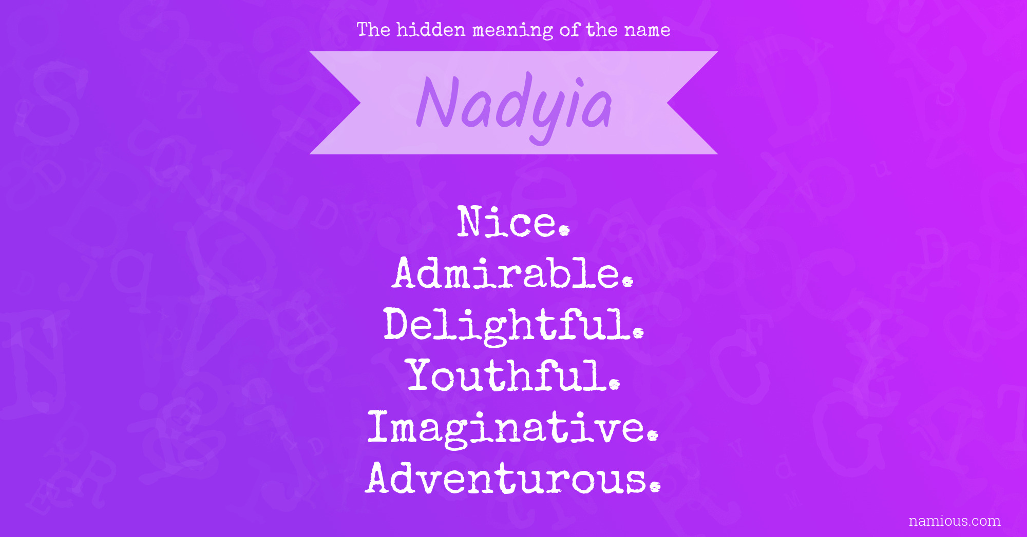 The hidden meaning of the name Nadyia