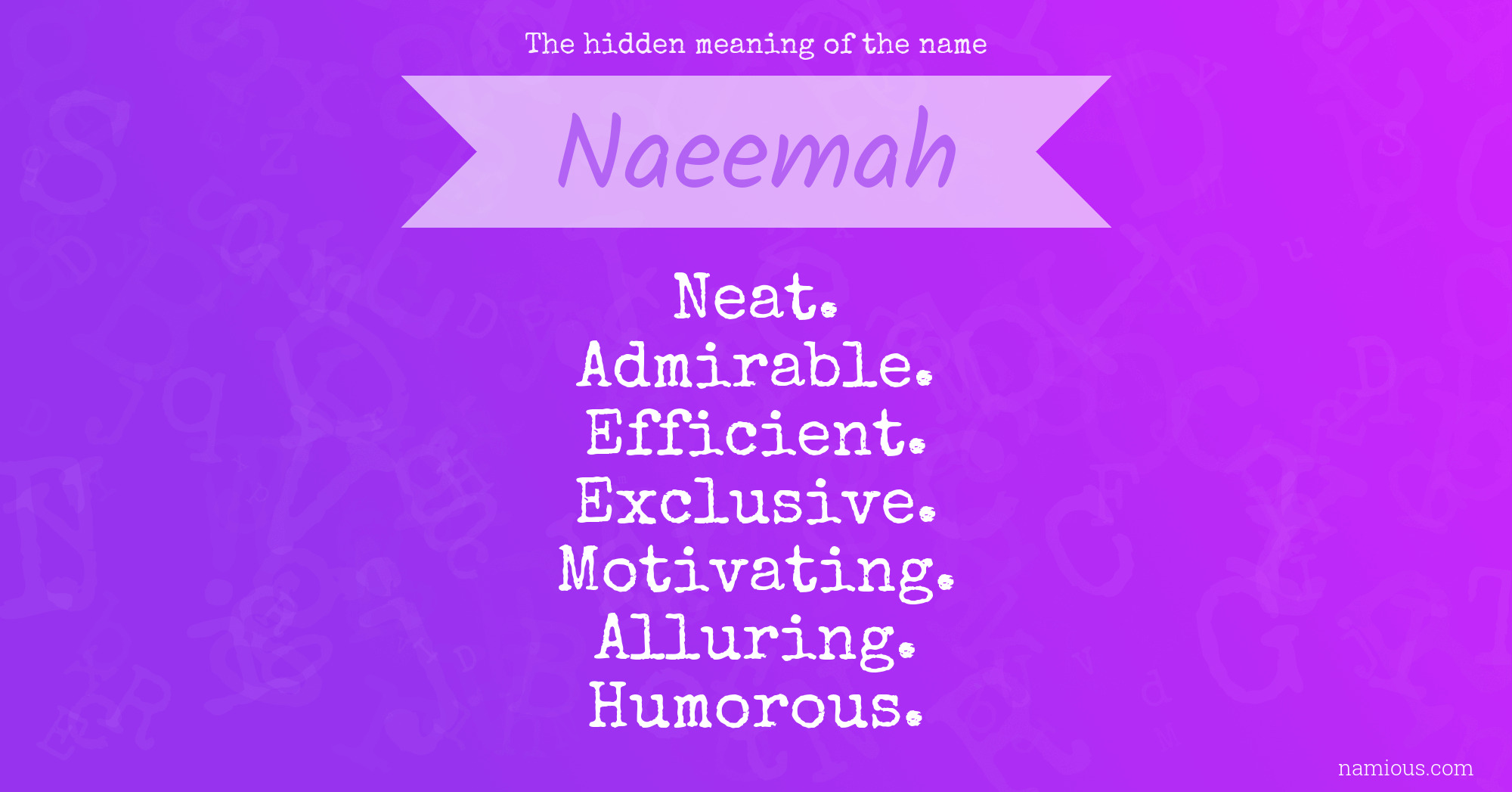 The hidden meaning of the name Naeemah