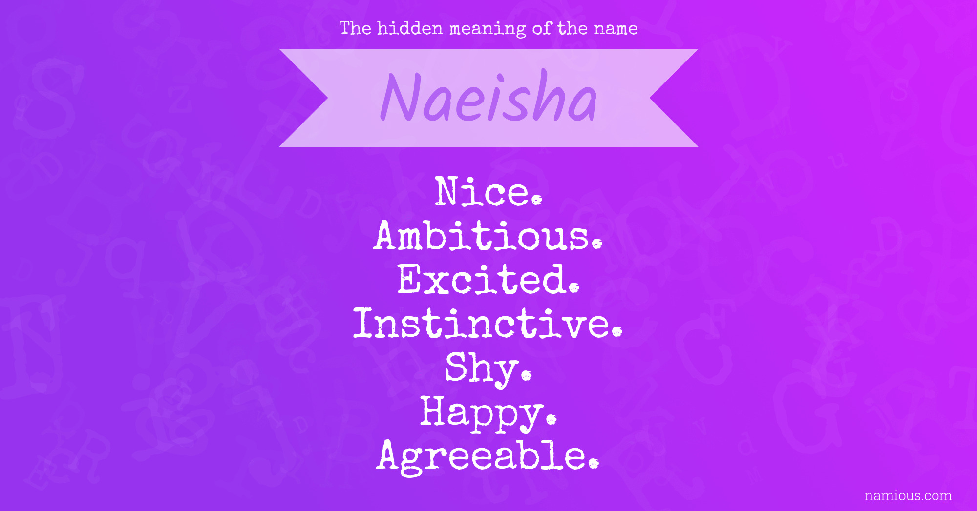 The hidden meaning of the name Naeisha