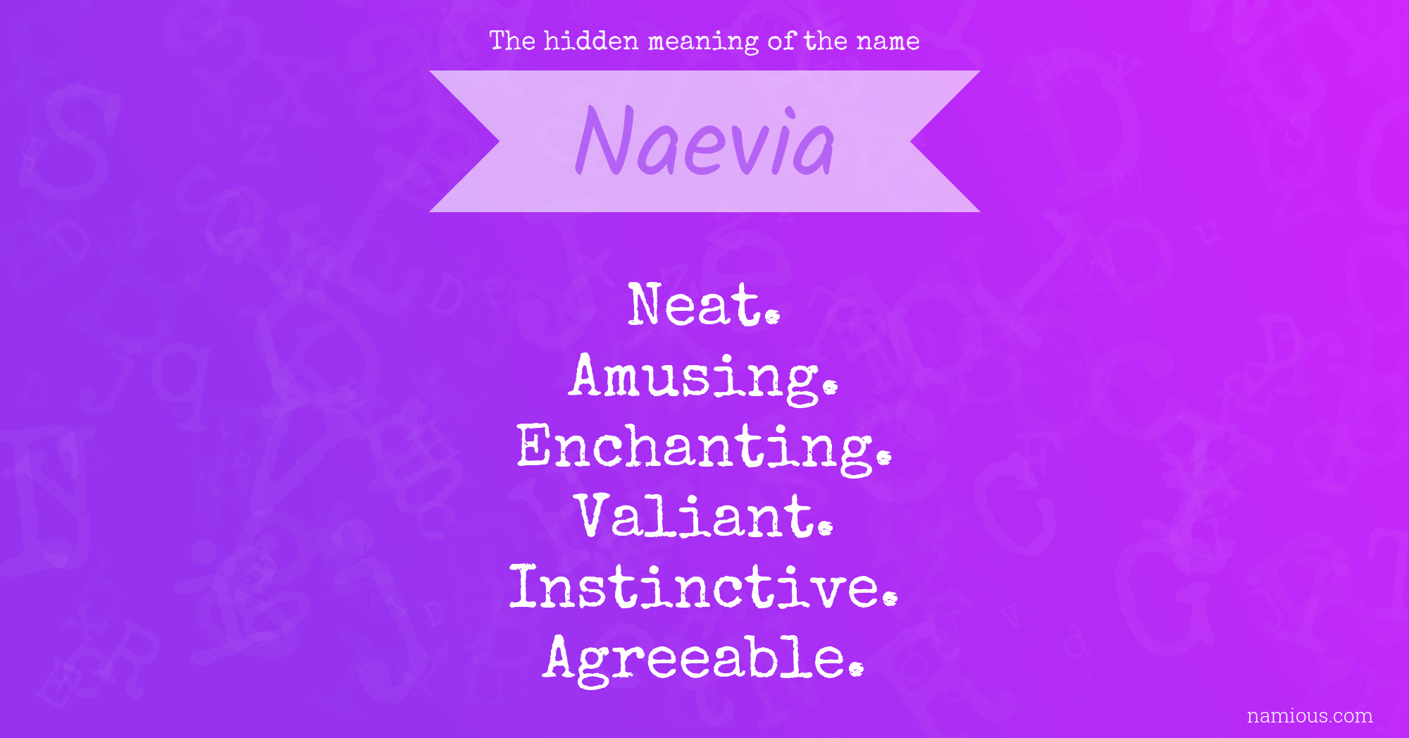 The hidden meaning of the name Naevia