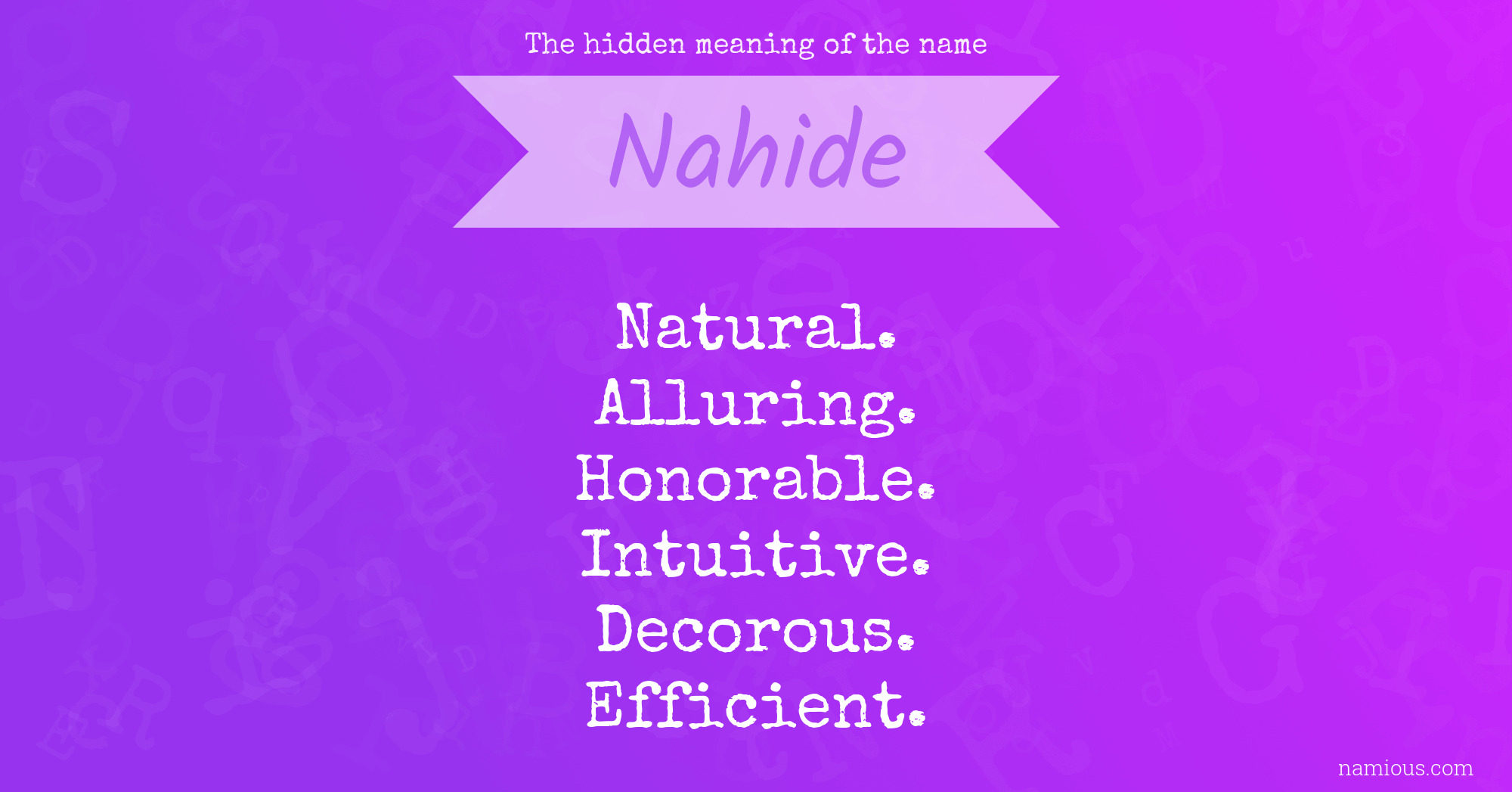 The hidden meaning of the name Nahide