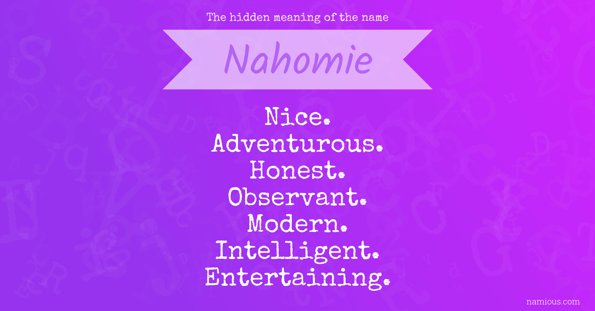 The hidden meaning of the name Nahomie