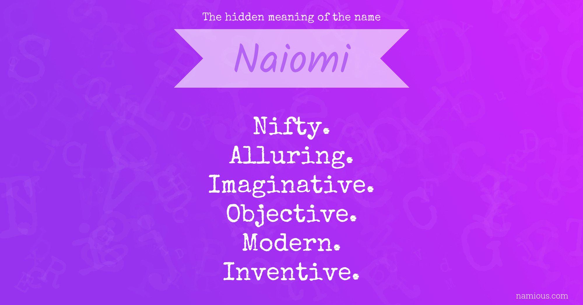 The hidden meaning of the name Naiomi