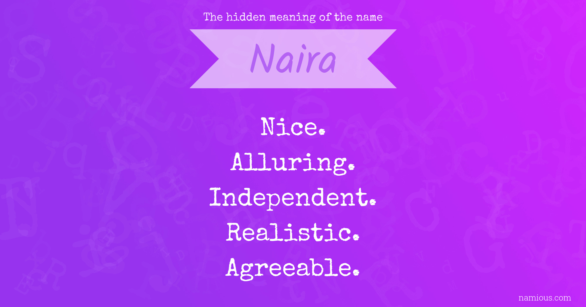 The hidden meaning of the name Naira