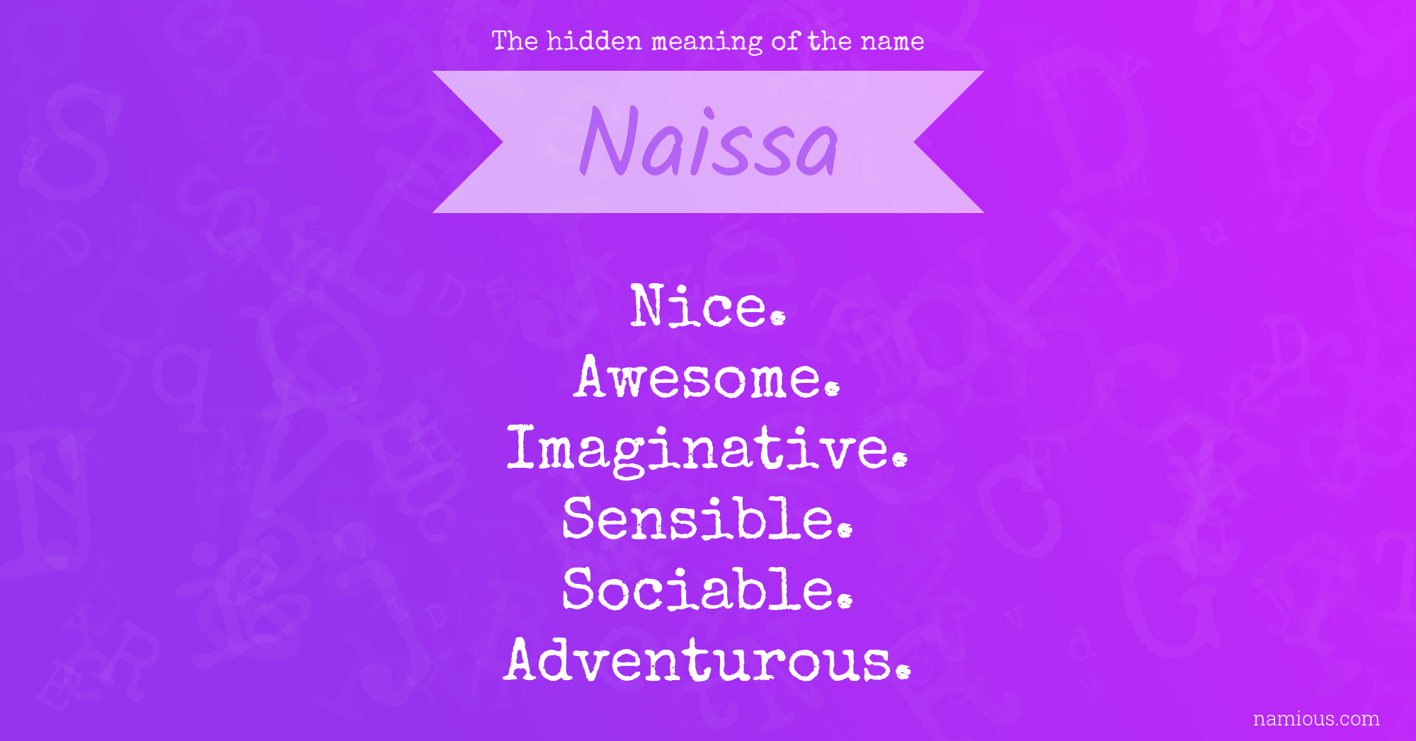 The hidden meaning of the name Naissa