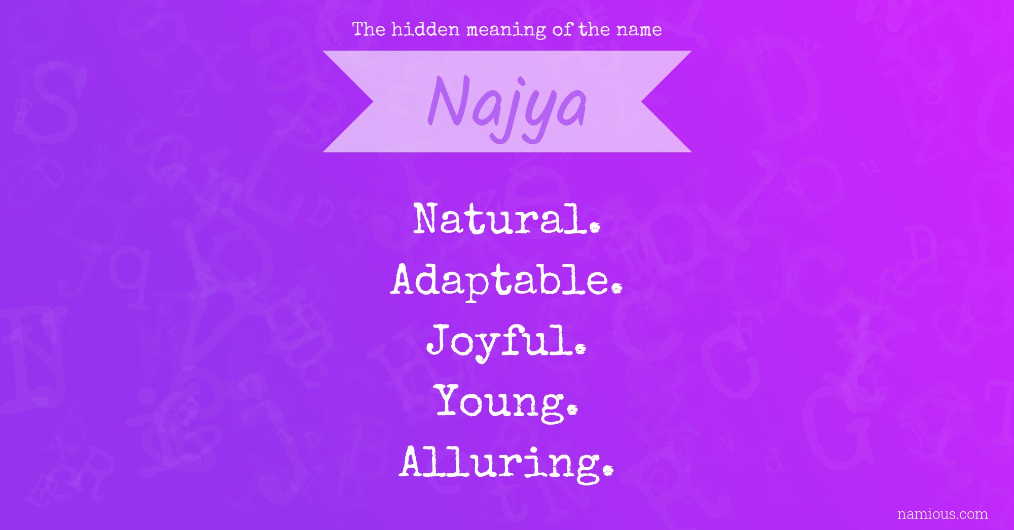 The hidden meaning of the name Najya