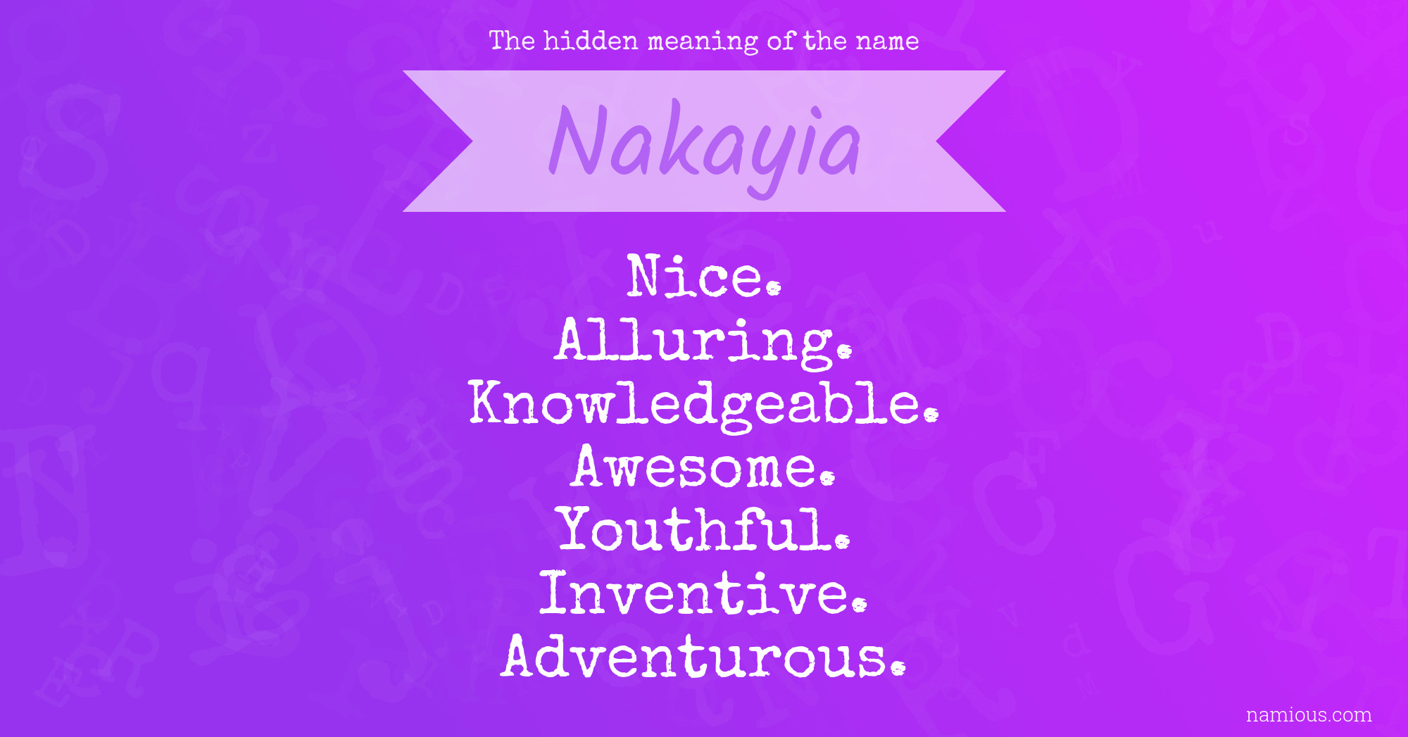 The hidden meaning of the name Nakayia