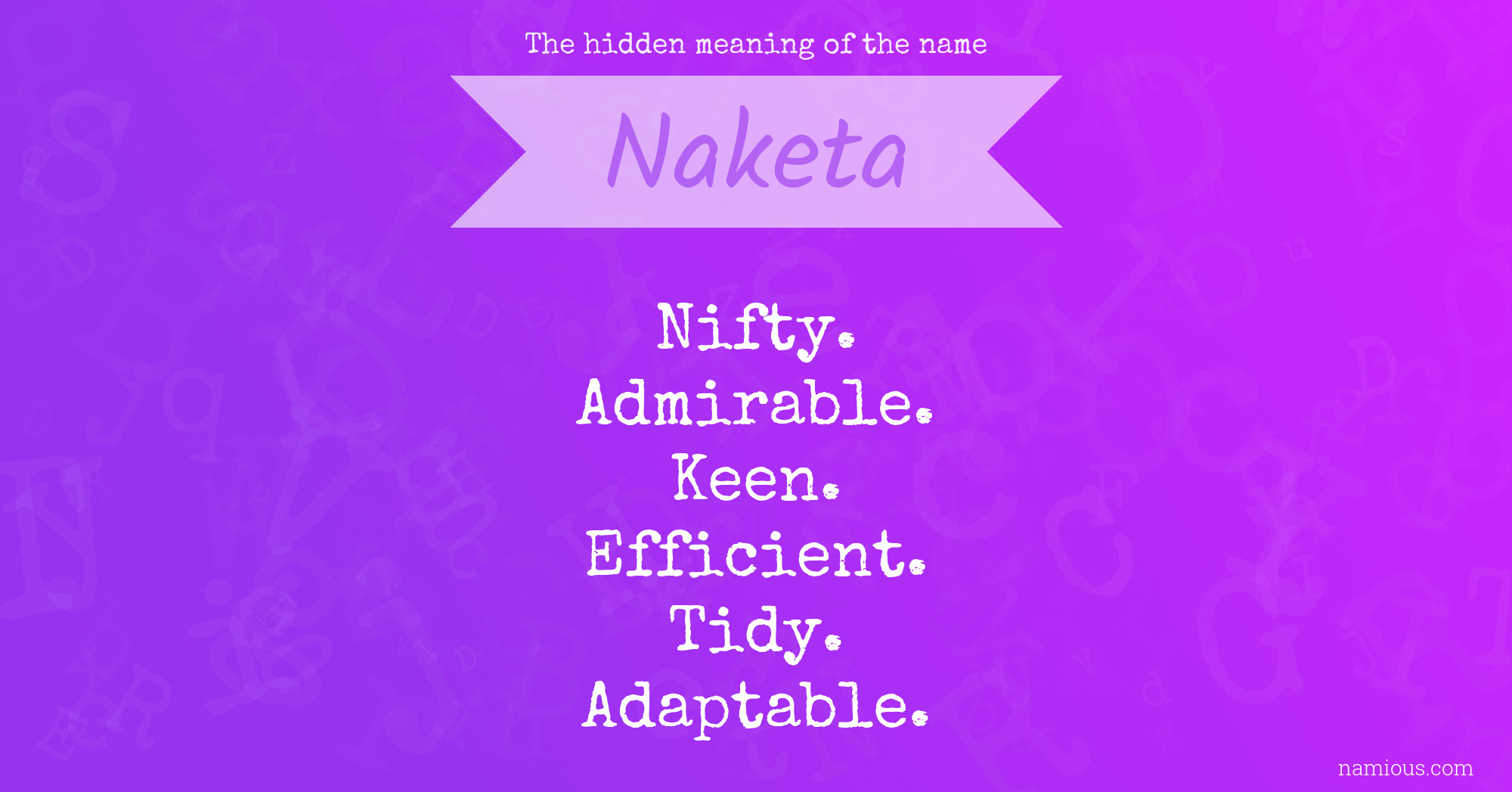 The hidden meaning of the name Naketa