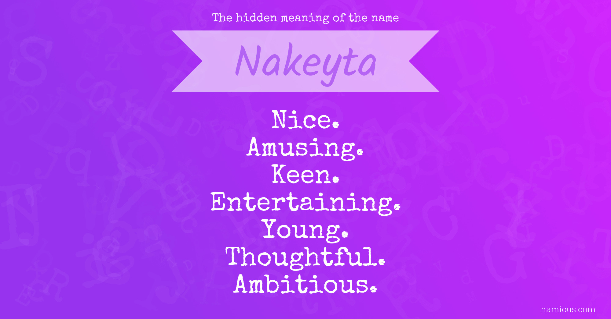 The hidden meaning of the name Nakeyta