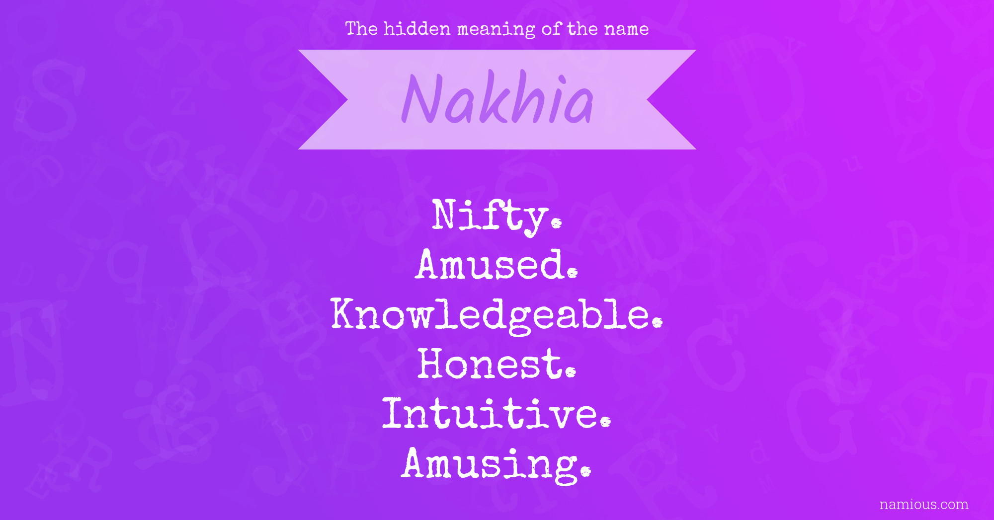 The hidden meaning of the name Nakhia