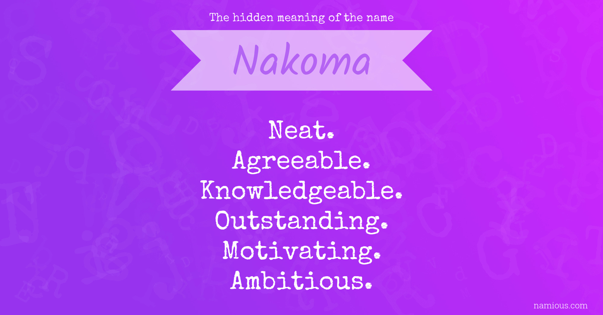 The hidden meaning of the name Nakoma