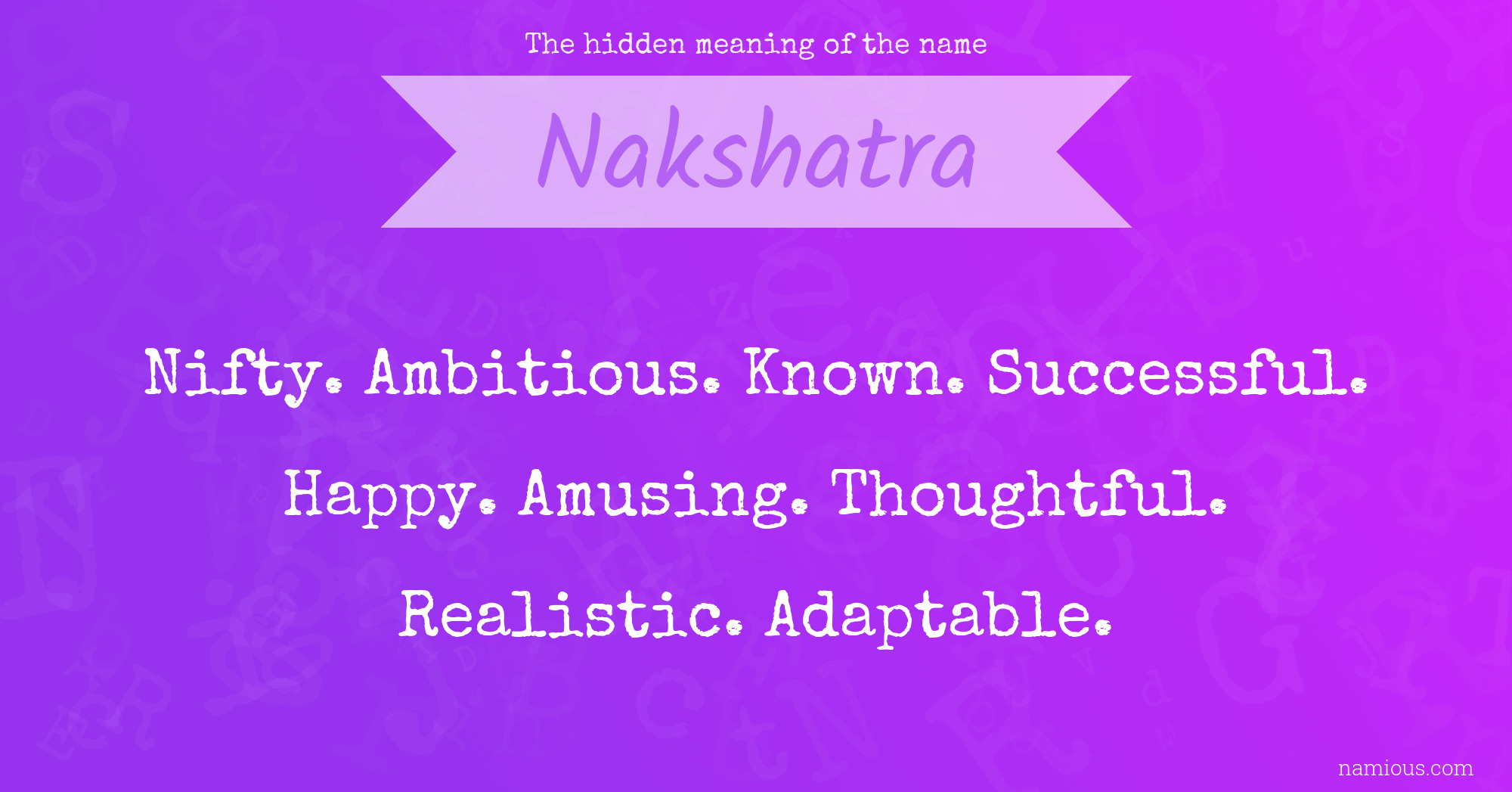 The hidden meaning of the name Nakshatra