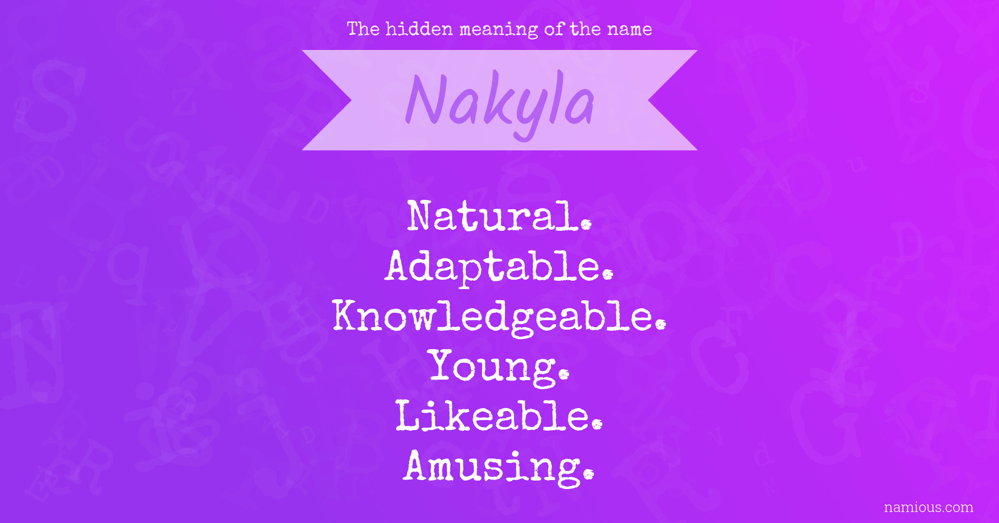 The hidden meaning of the name Nakyla