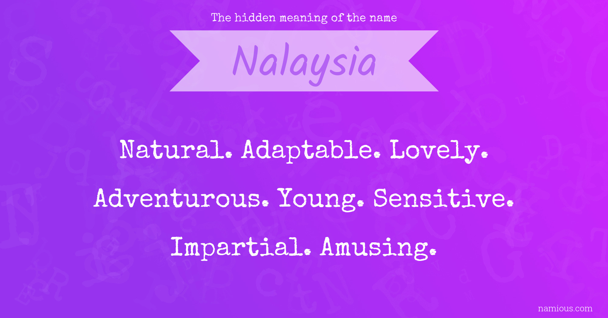 The hidden meaning of the name Nalaysia