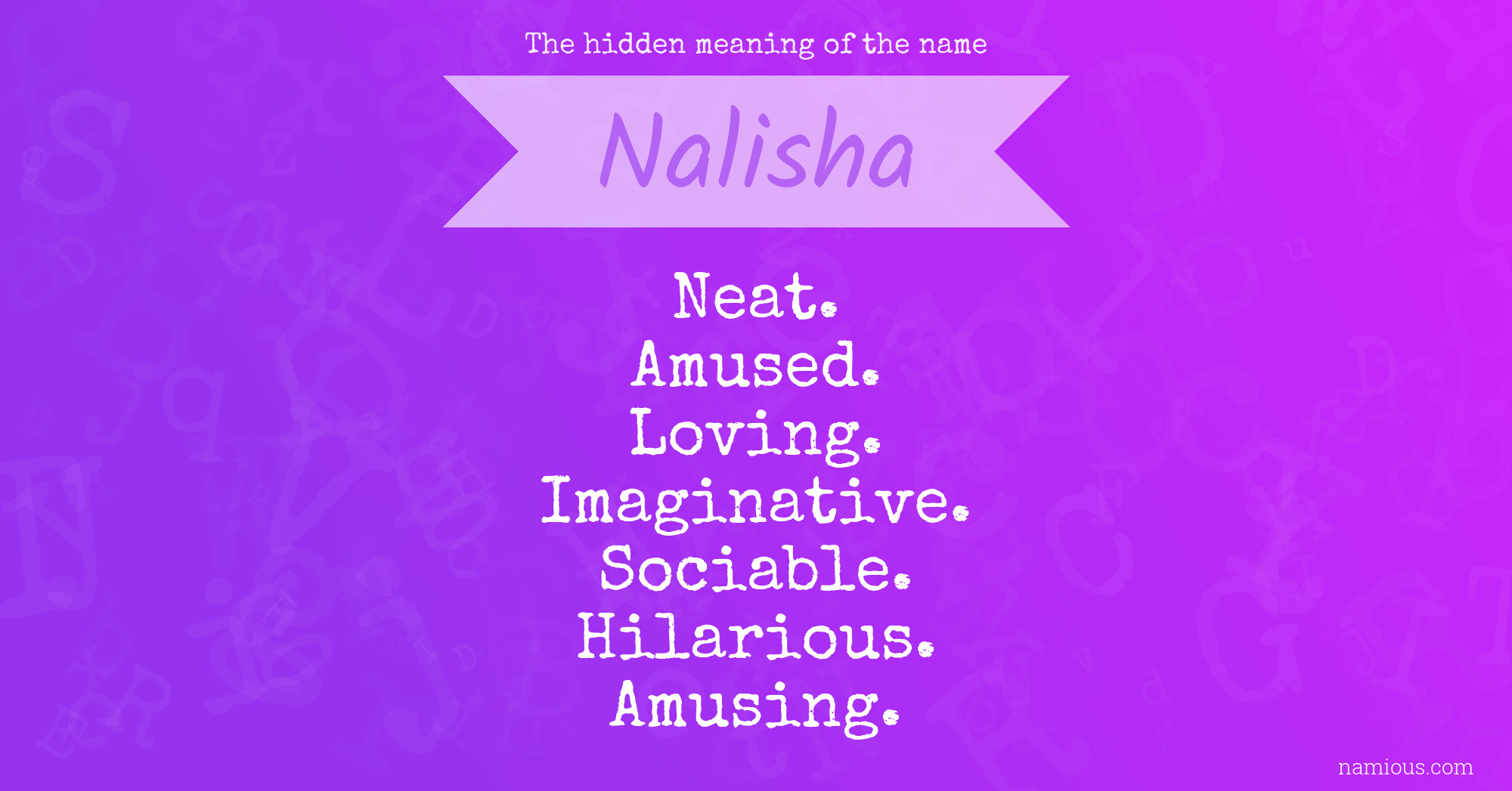 The hidden meaning of the name Nalisha