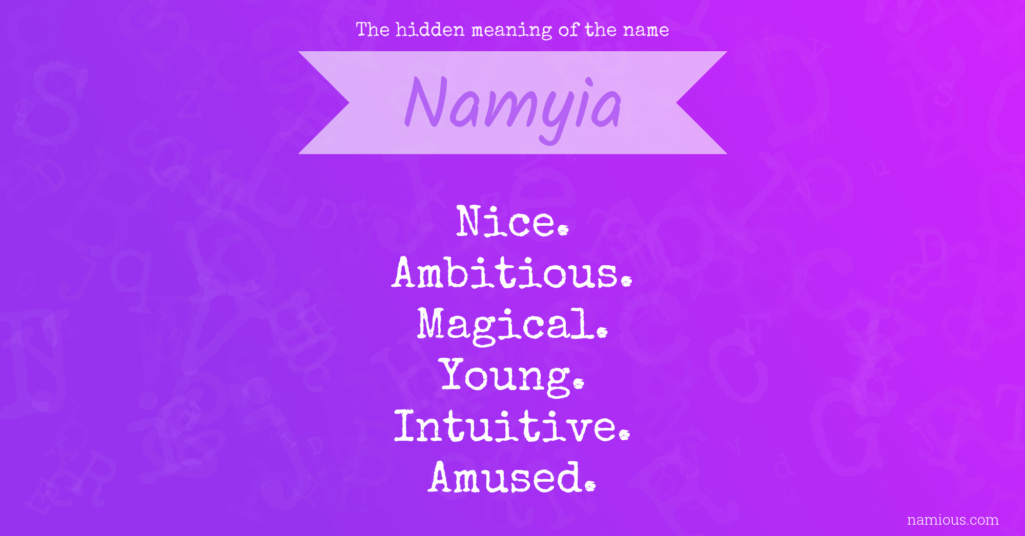 The hidden meaning of the name Namyia