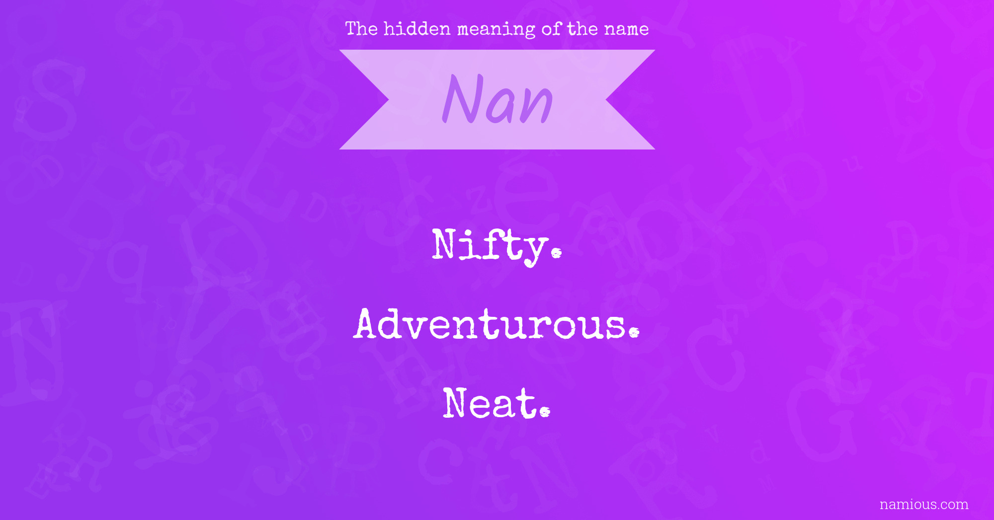 The hidden meaning of the name Nan