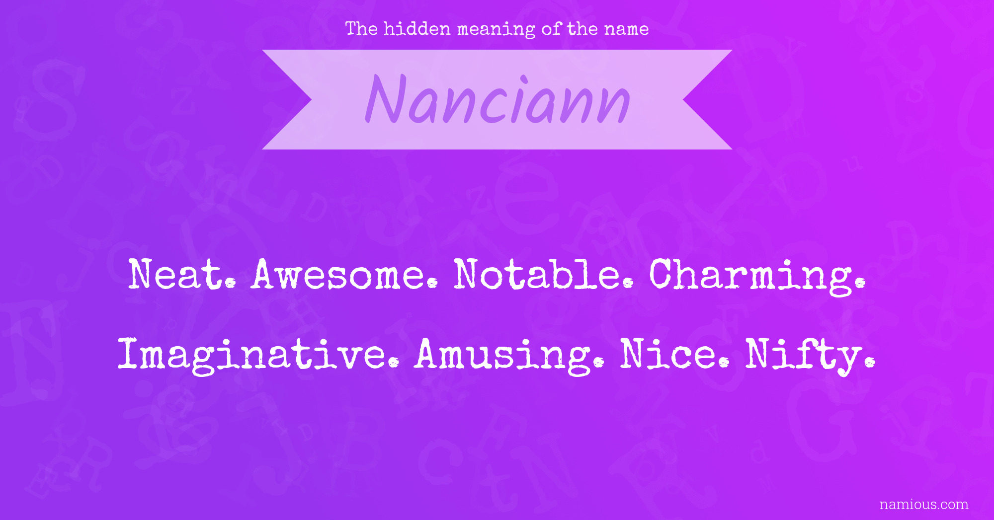 The hidden meaning of the name Nanciann