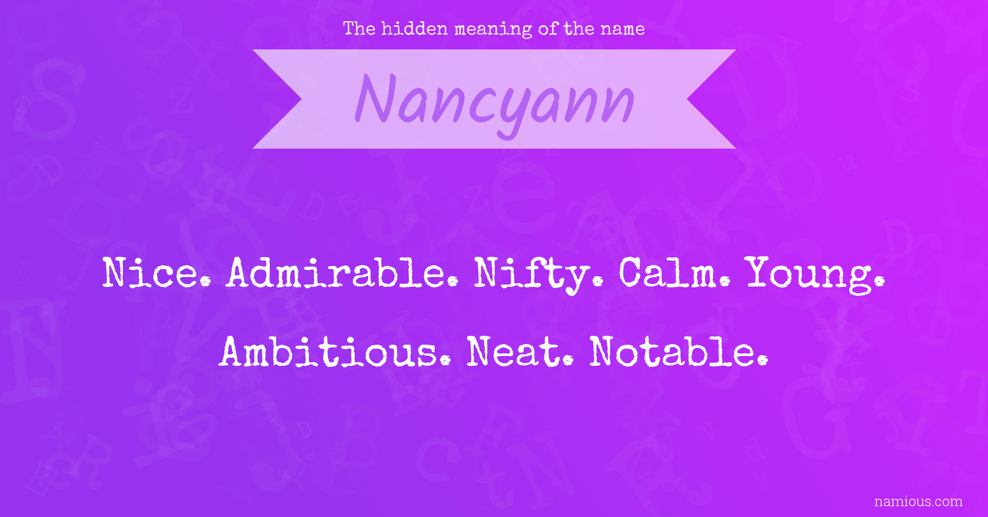 The hidden meaning of the name Nancyann