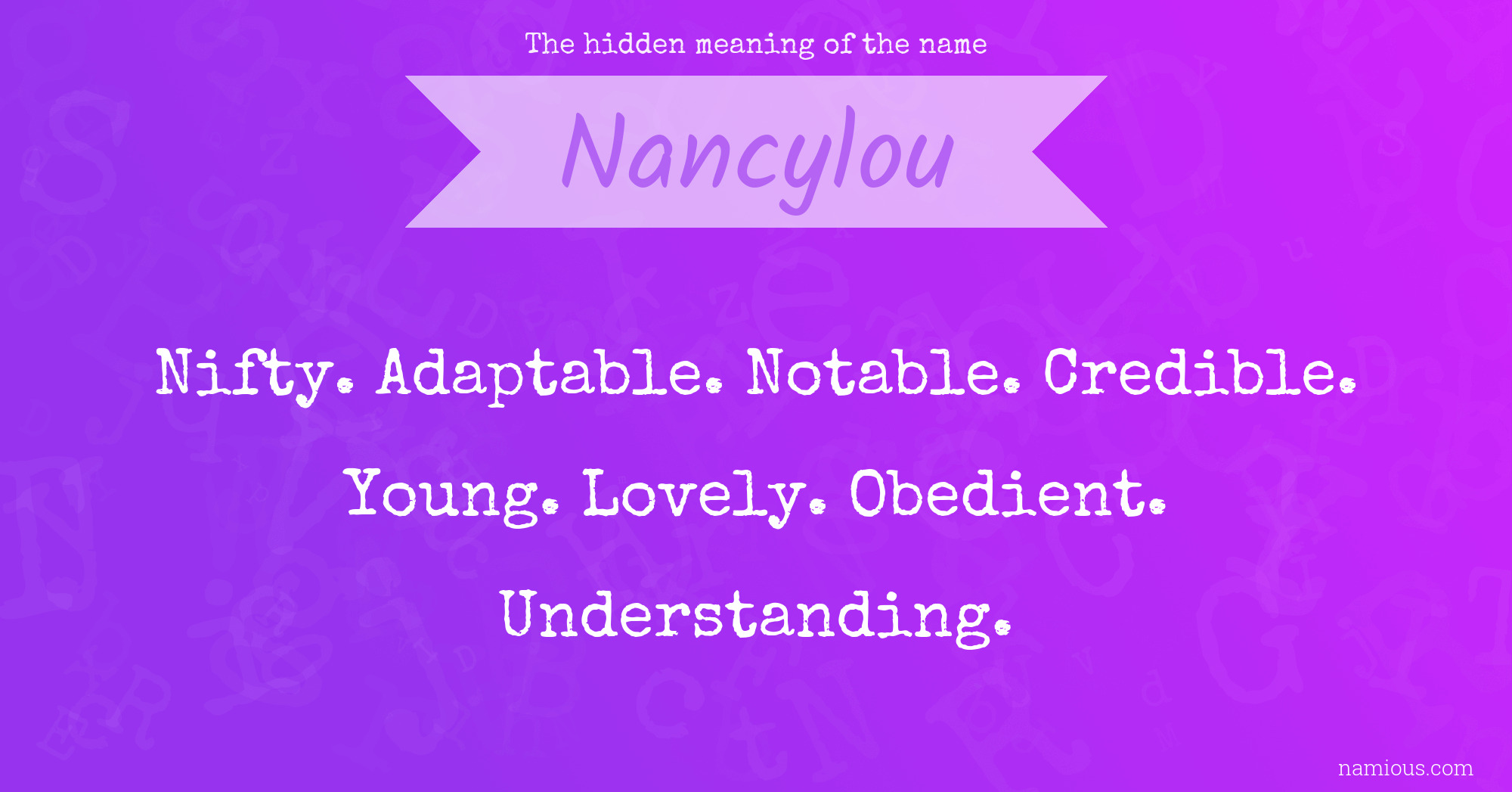 The hidden meaning of the name Nancylou